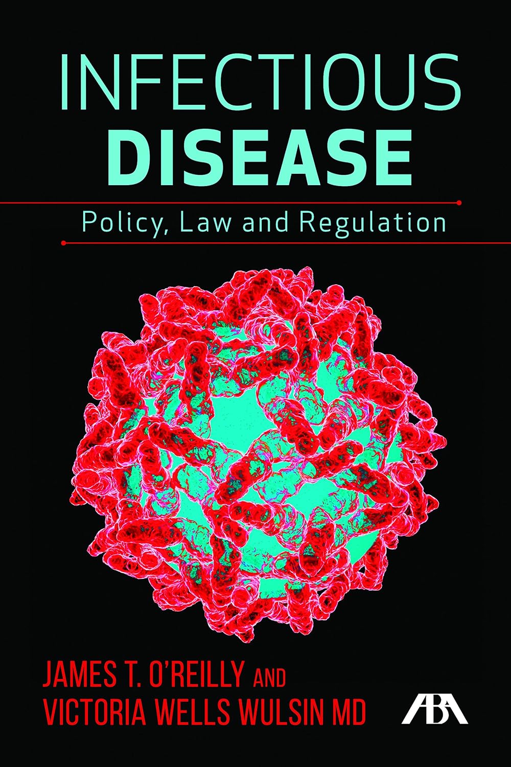 ler totalmente Infectious Disease: Policy, Law, and Regulation