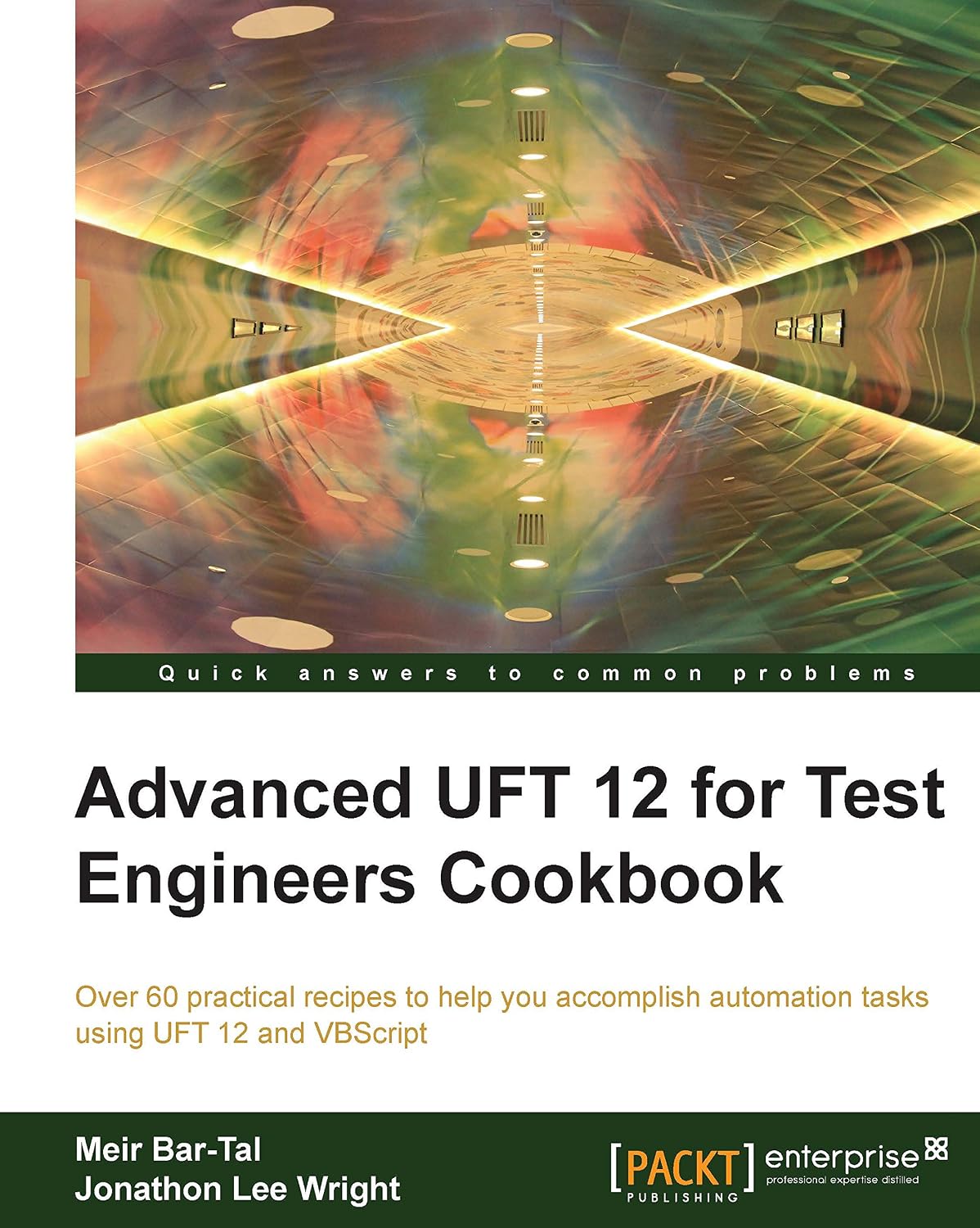 Advanced UFT 12 for Test Engineers Cookbook (English Edition) baixar o livro de graça