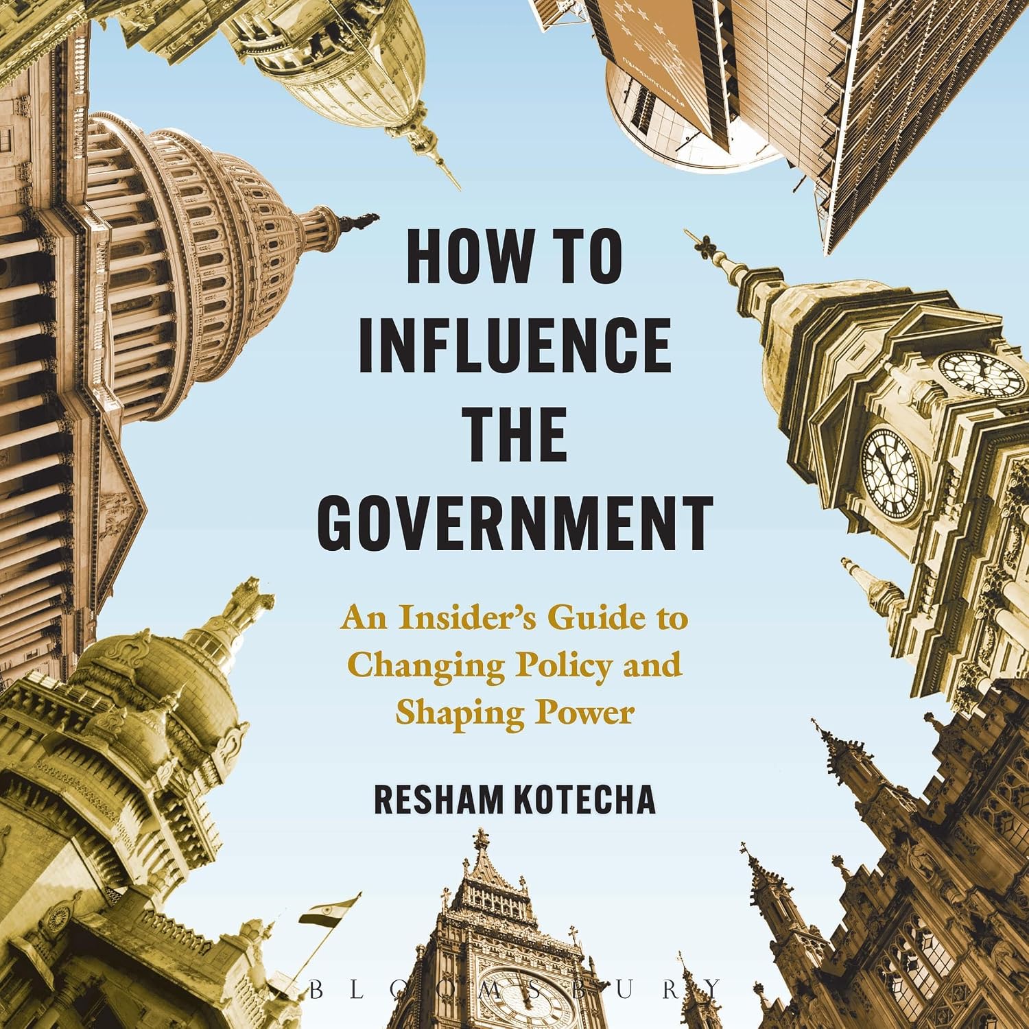 ler totalmente How to Influence the Government: An Insider’s Guide to Changing Policy and Shaping Power