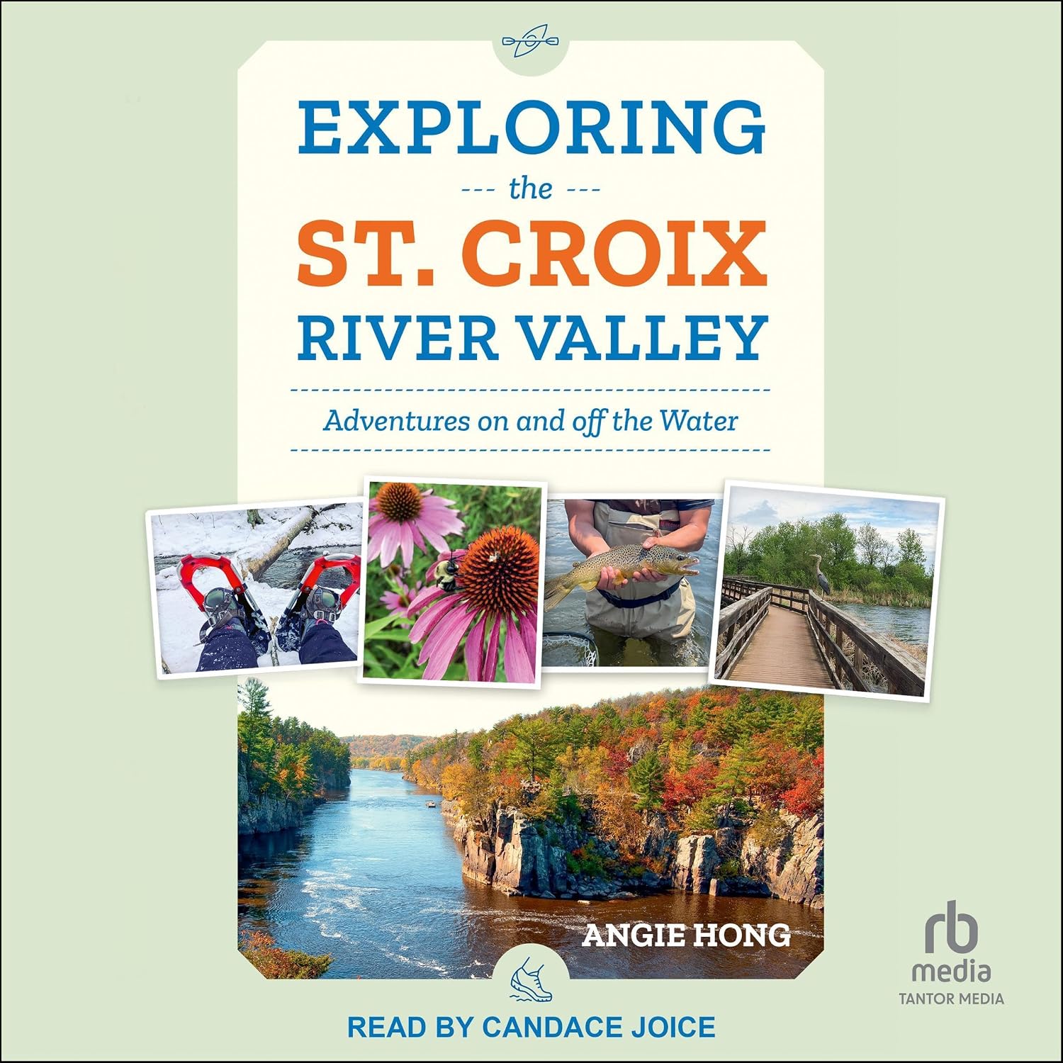 Exploring the St. Croix River Valley: Adventures on and off the Water baixar o livro de graça