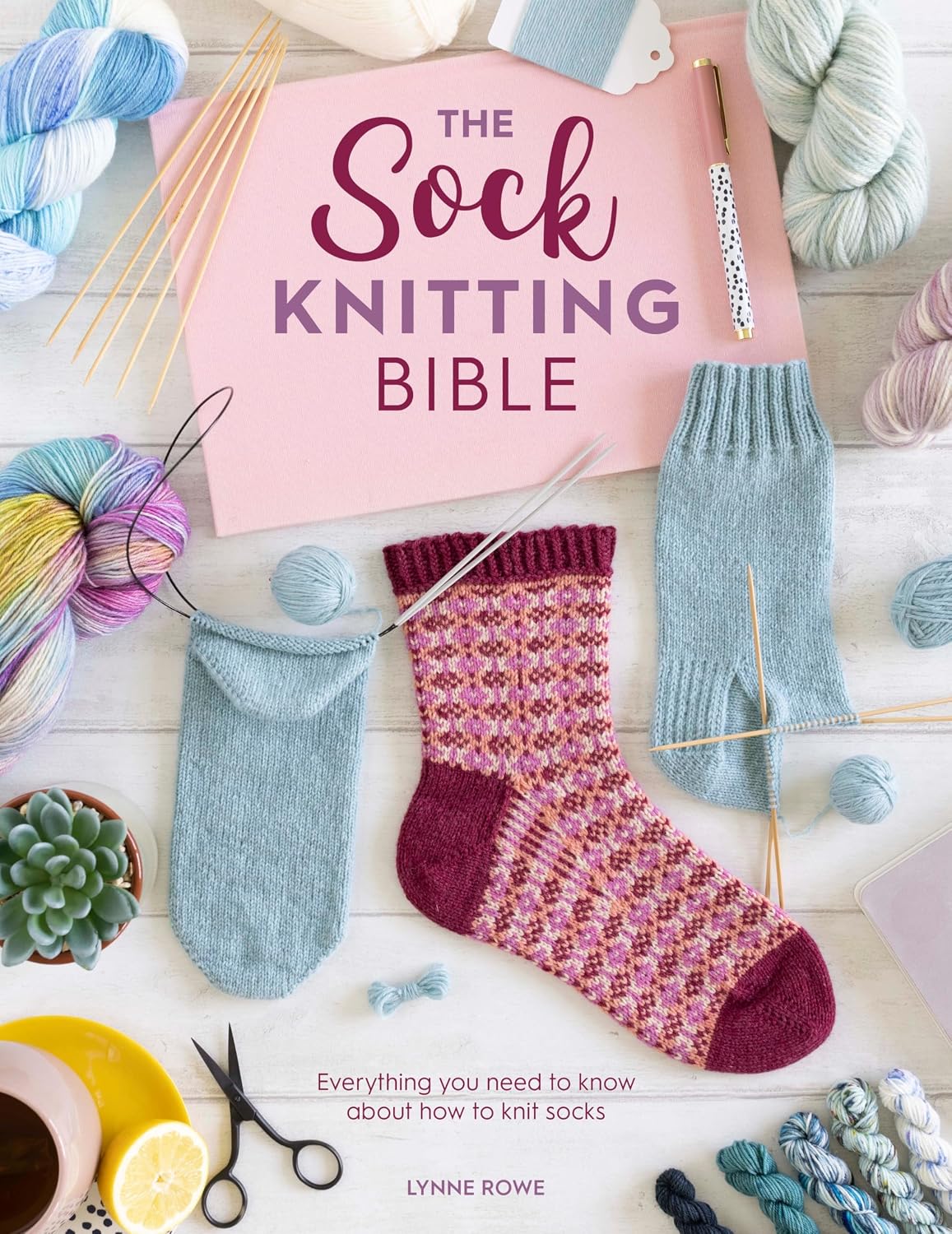 The Sock Knitting Bible: Everything you need to know about how to knit socks (English Edition) baixar o livro de graça
