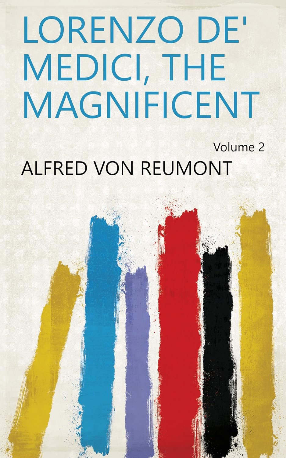 ler totalmente Lorenzo De' Medici, The Magnificent (English Edition)