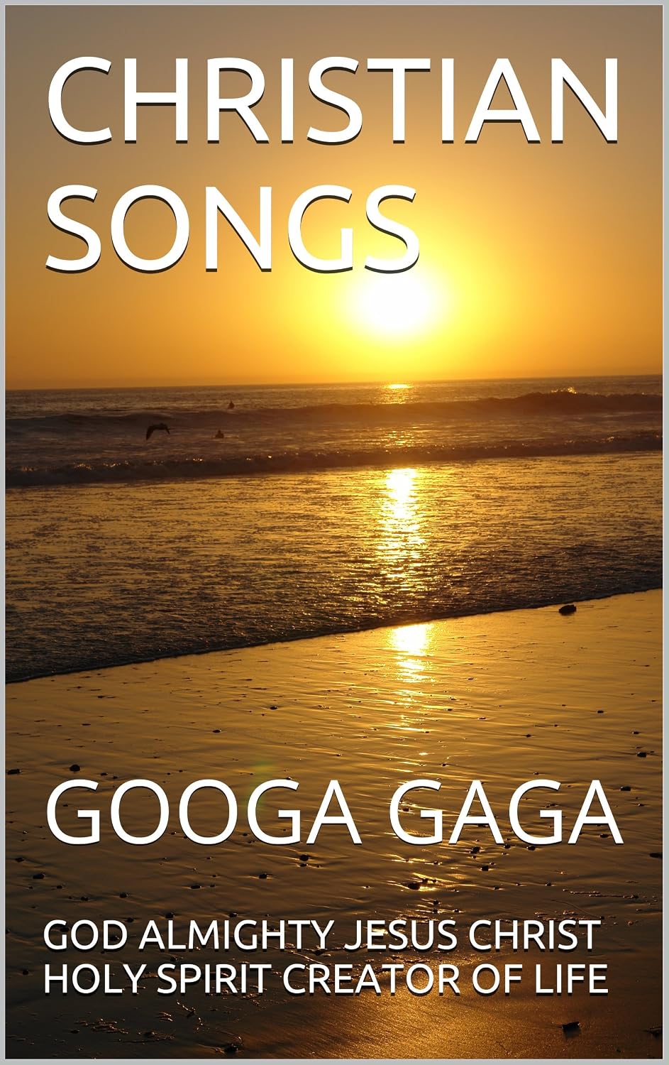 ler totalmente CHRISTIAN SONGS: GOOGA GAGA (1 Book 15) (English Edition)