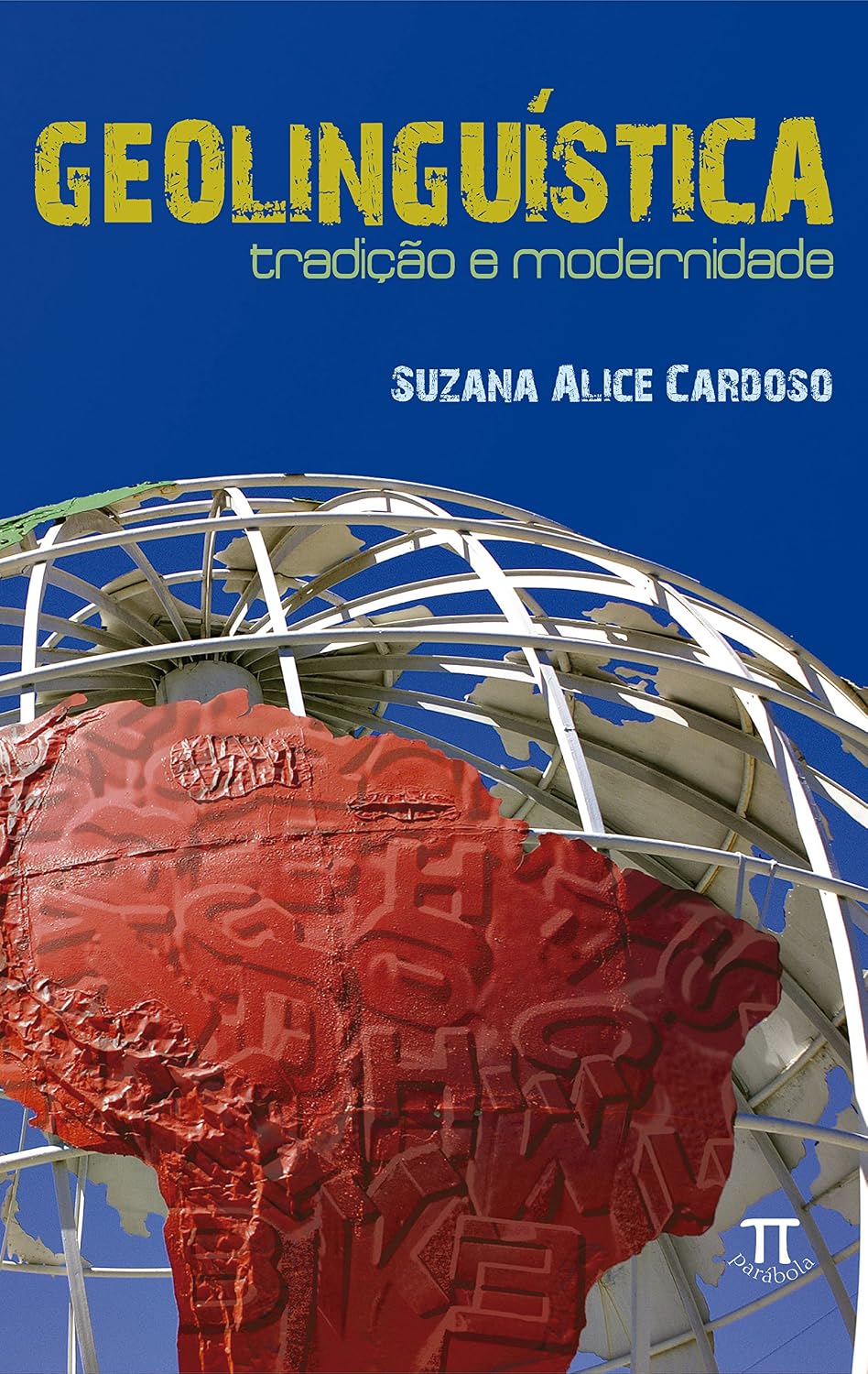 Geolinguística. Tradição e Modernidade