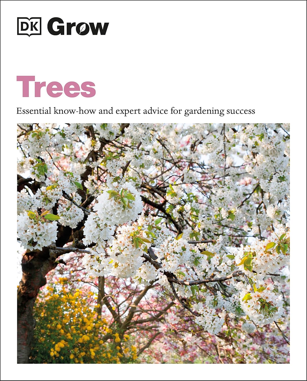 capítulo por capítulo baixar Grow Trees: Essential Know-how and Expert Advice for Gardening Success (DK Grow) (English Edition)