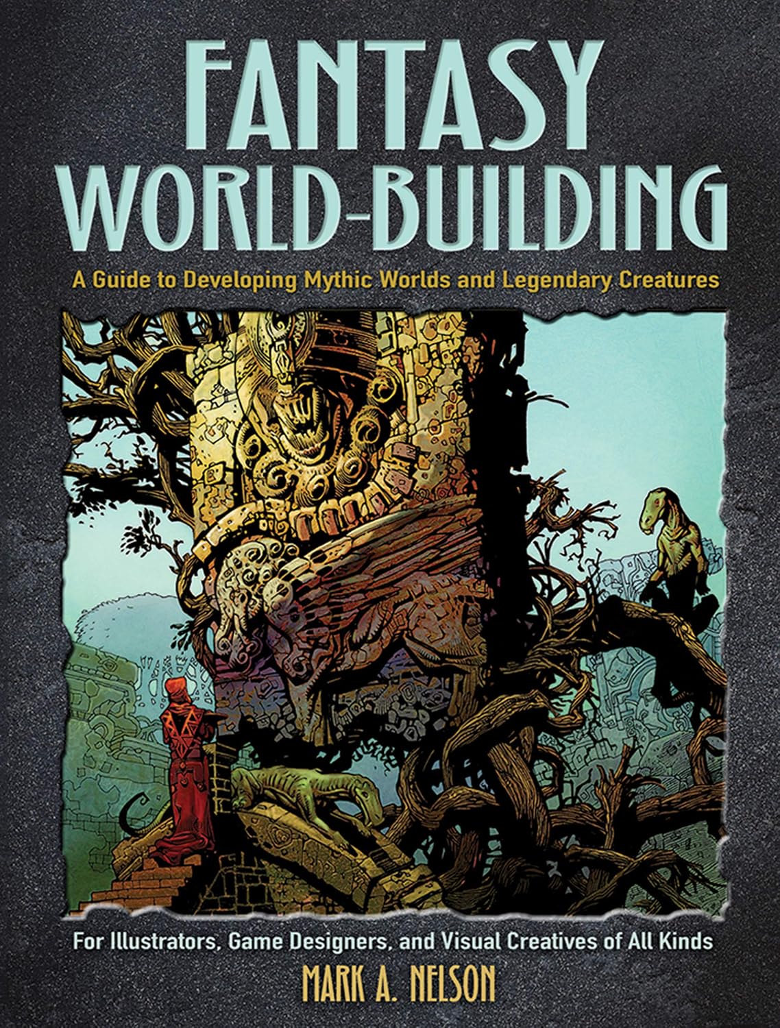 Fantasy World-Building: A Guide to Developing Mythic Worlds and Legendary Creatures baixar o livro de graça