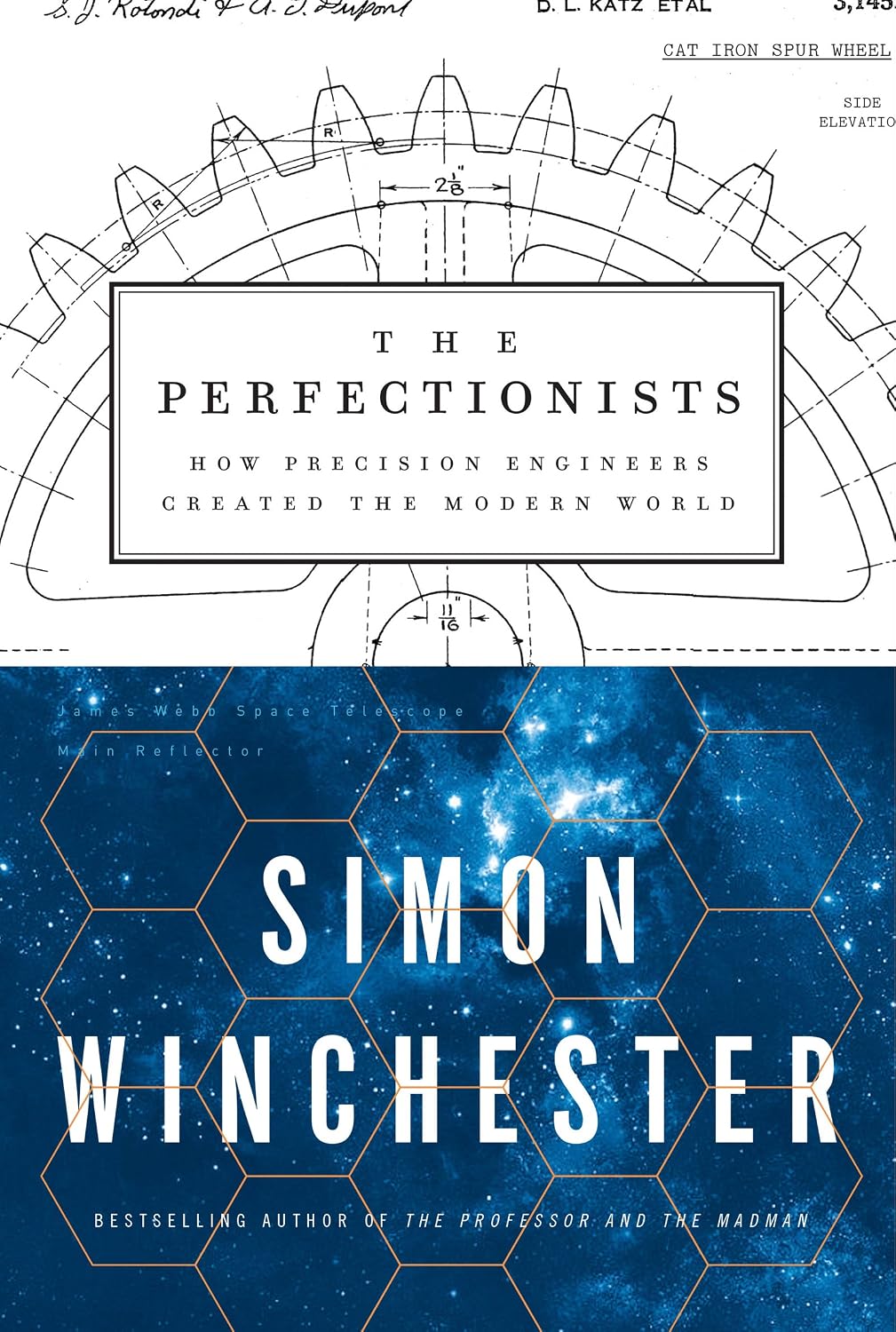 The Perfectionists: How Precision Engineers Created the Modern World baixar livro de graça