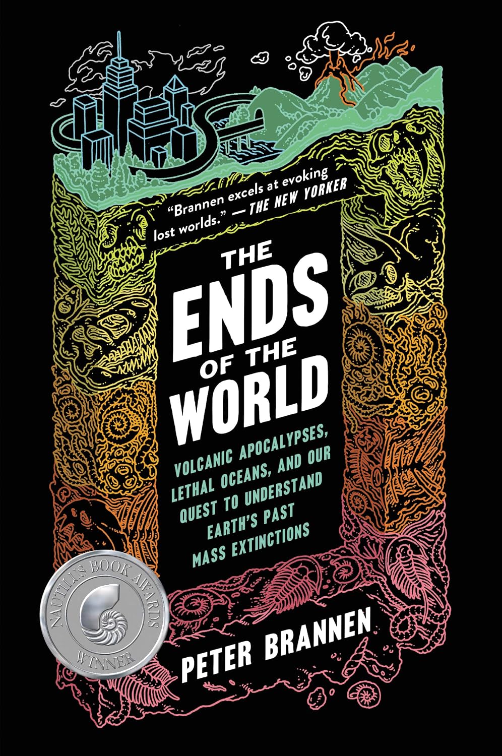The Ends of the World: Volcanic Apocalypses, Lethal Oceans, and Our Quest to Understand Earth's Past Mass Extinctions baixar o livro de graça