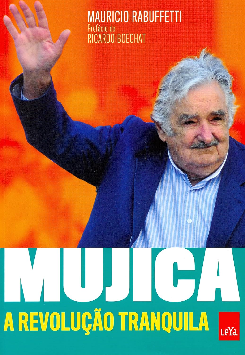 Mujica. A Revolução Tranquila