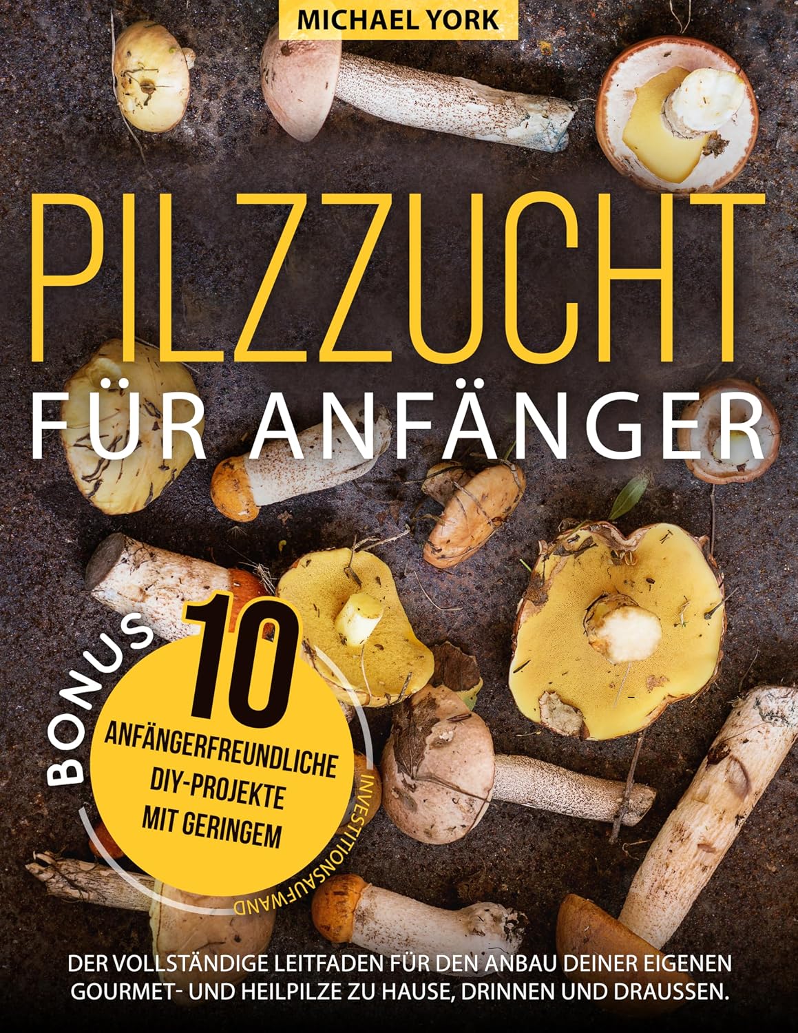 ler totalmente Pilzzucht für Anfänger (German Edition)