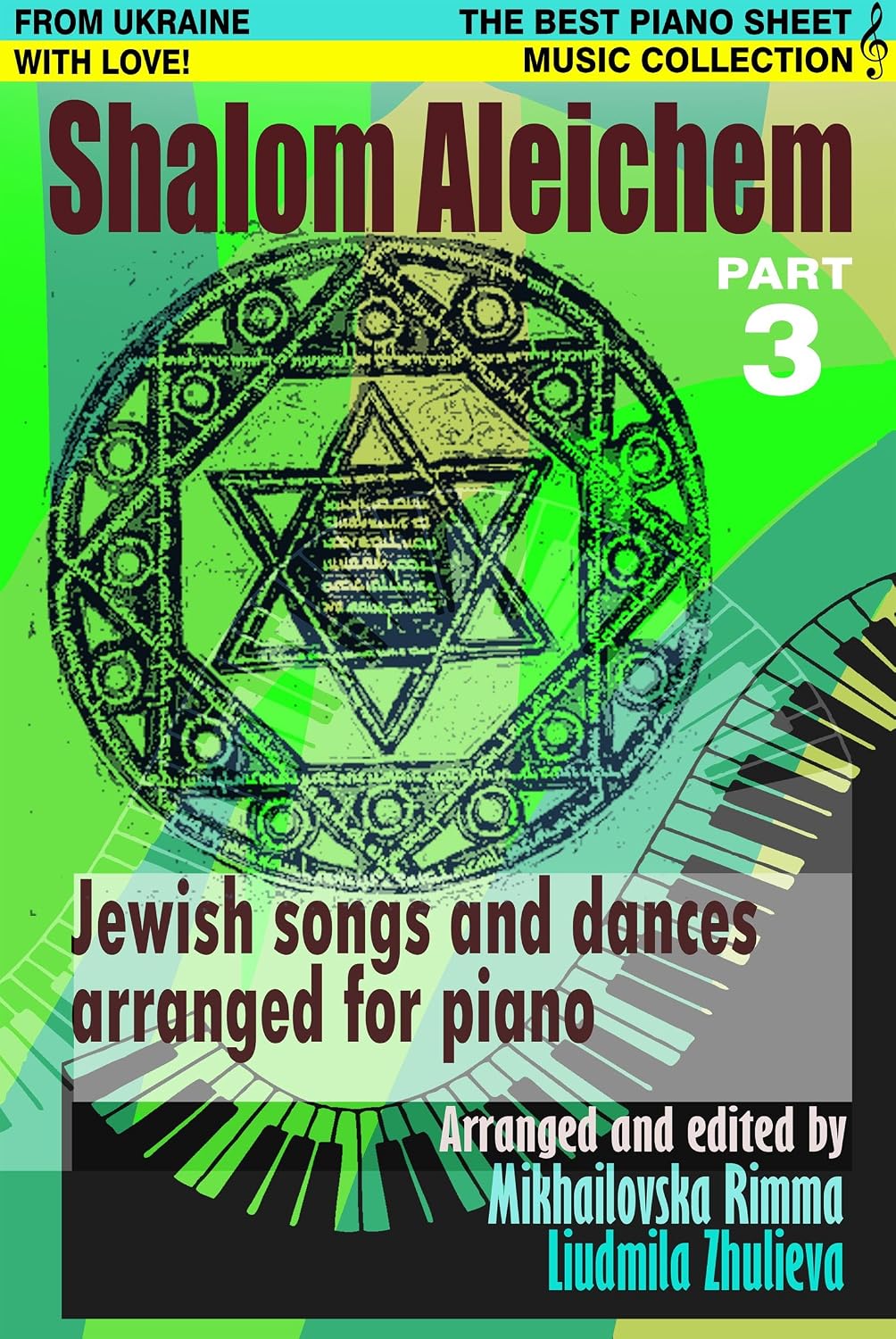 ler totalmente Shalom Aleichem Part 3 – Piano Sheet Music Collection (Jewish Songs And Dances Arranged For Piano) (English Edition)