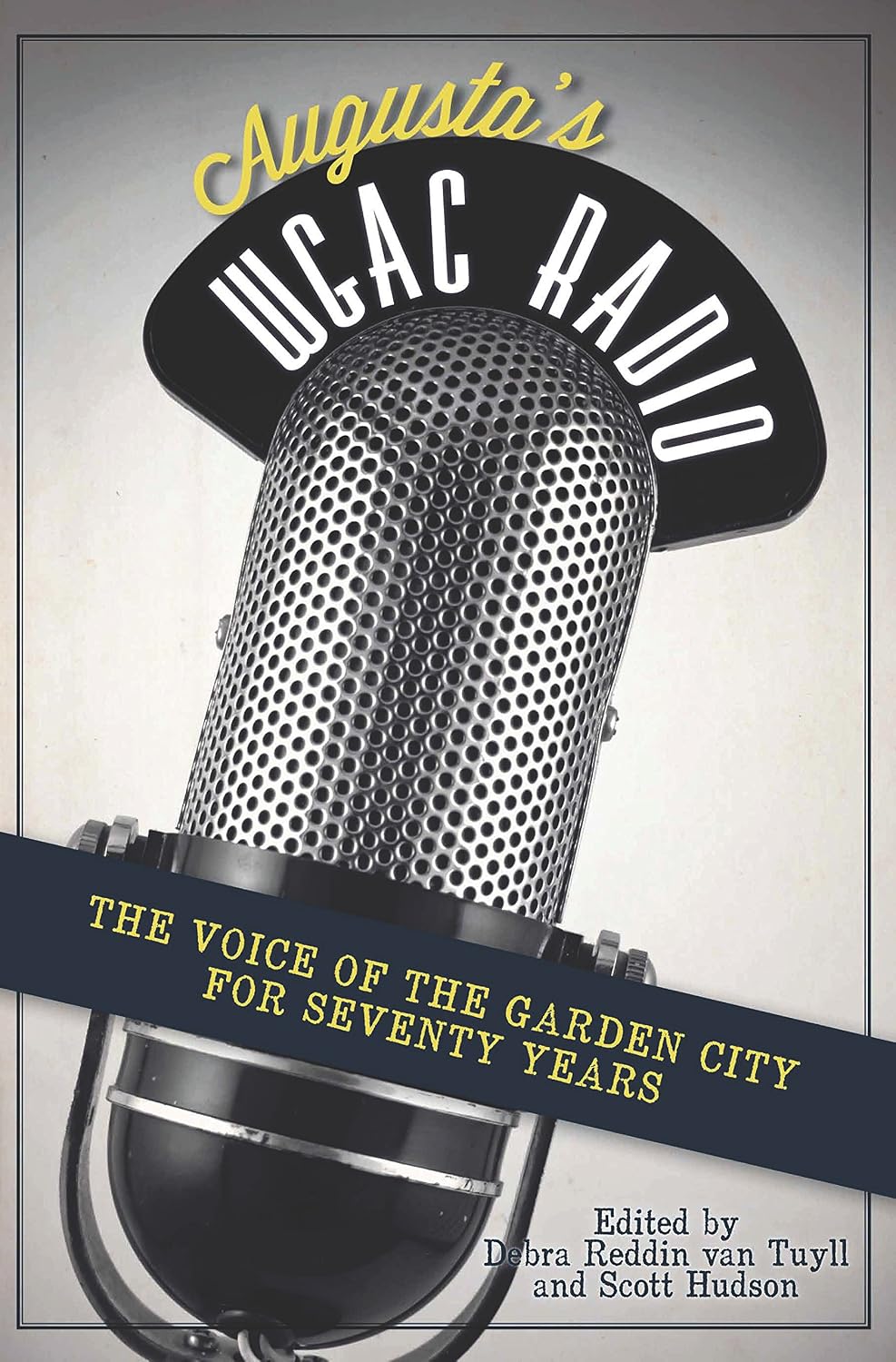 Augusta's WGAC Radio: The Voice of the Garden City for Seventy Years (English Edition) baixar o livro de graça
