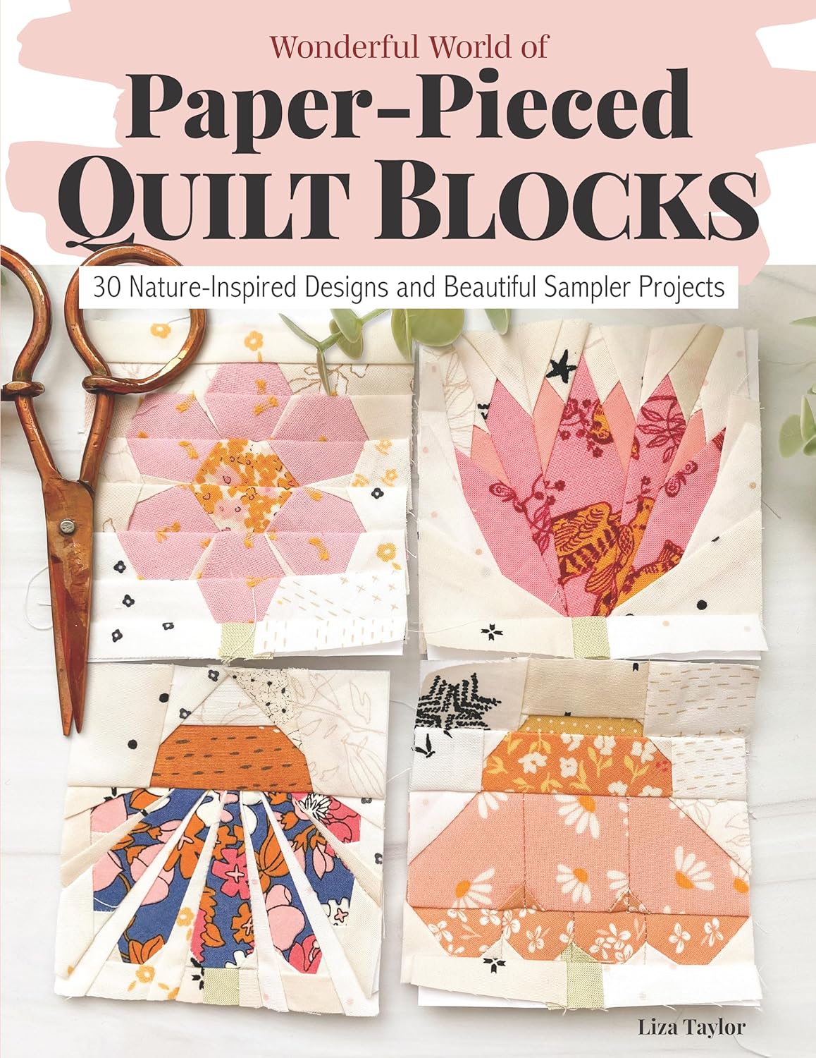 Wonderful World of Paper-Pieced Quilt Blocks: 30 Nature-Inspired Designs and Beautiful Sampler Projects baixar o livro de graça