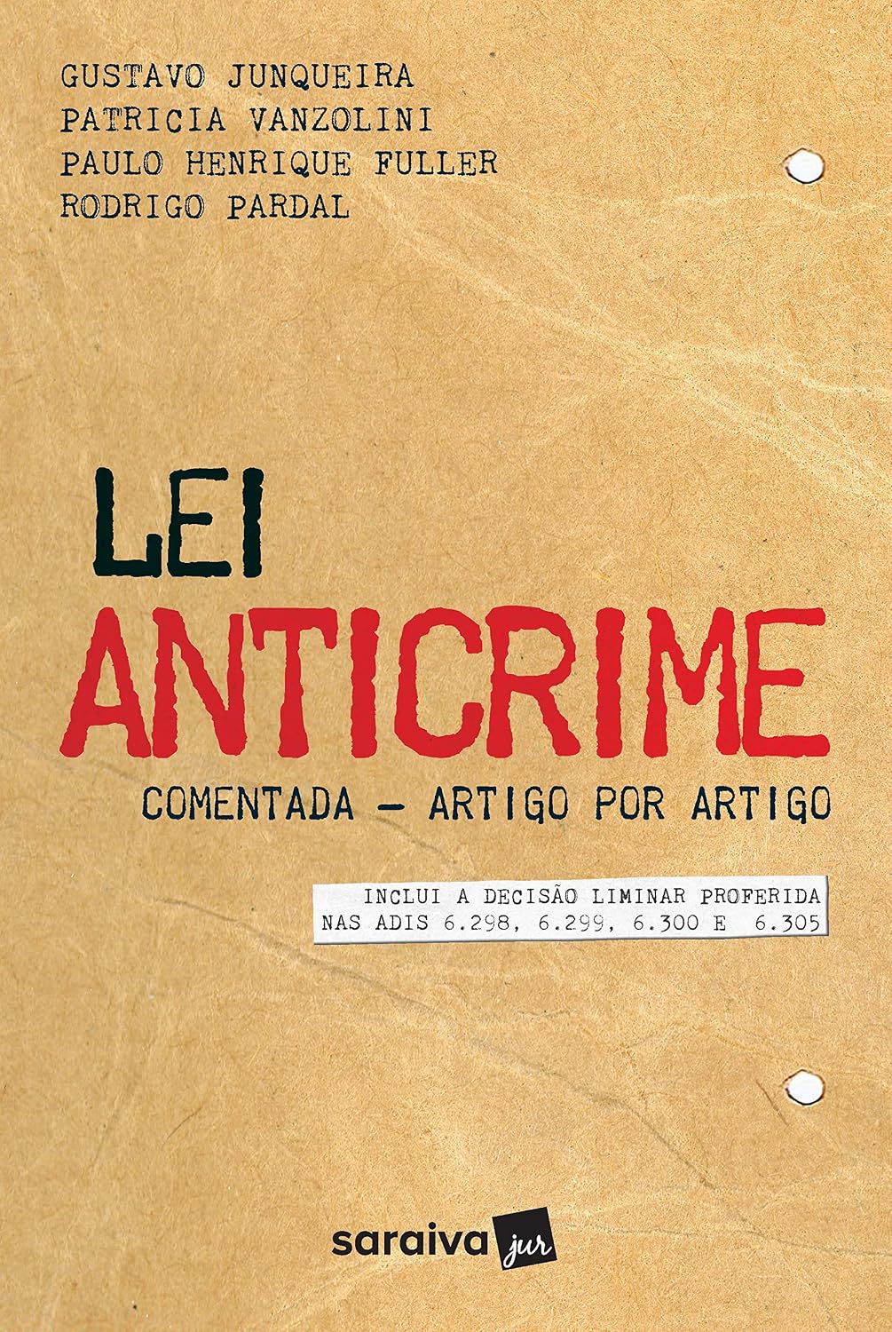 Lei anticrime comentada - artigo por artigo: inclui a decisão liminar proferida nas adis 6.298, 6.299 e 6.300 baixar o livro de graça