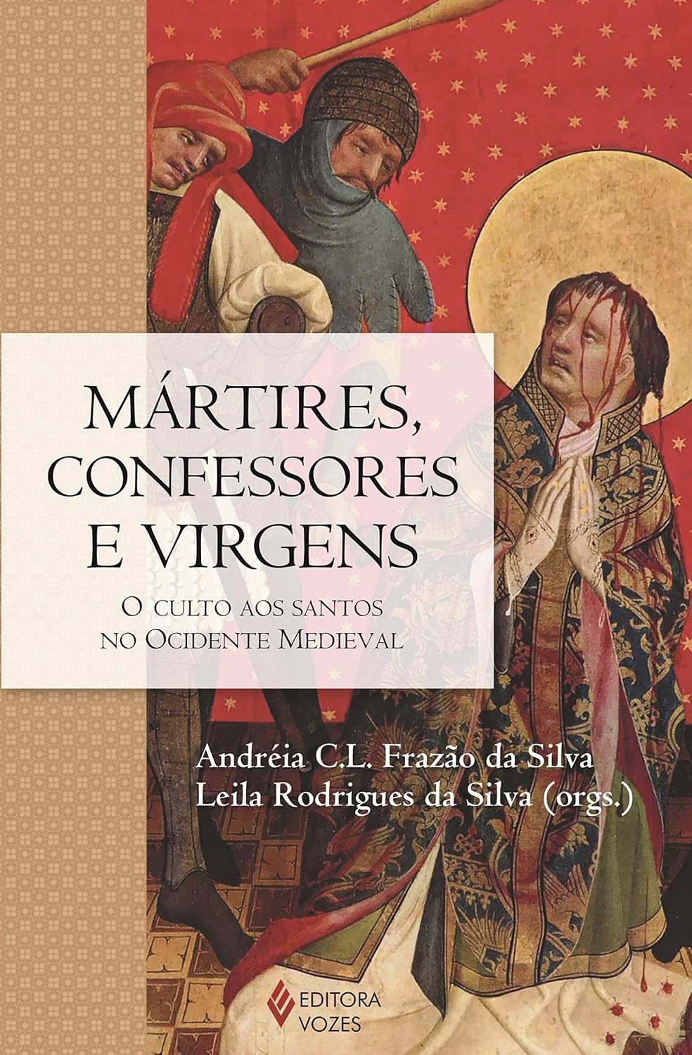 capítulo por capítulo baixar Mártires, confessores e virgens: O culto aos santos no ocidente medieval