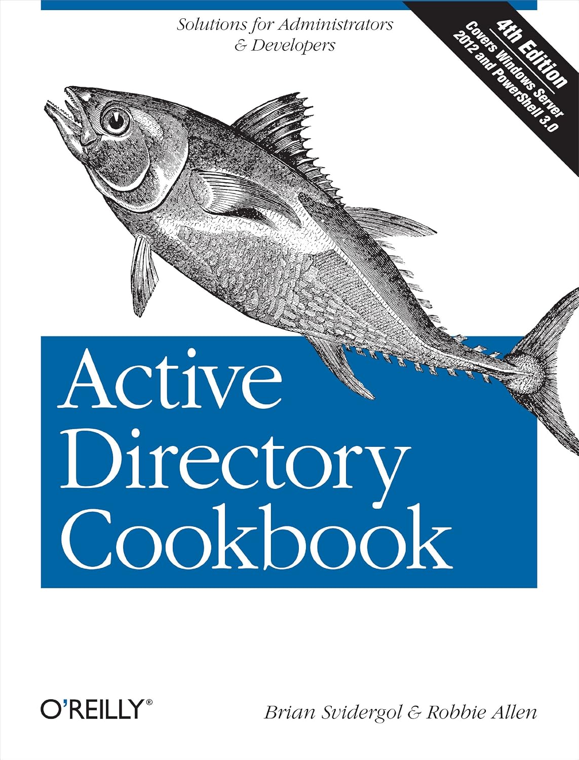 Active Directory Cookbook: Solutions for Administrators & Developers (Cookbooks (O'Reilly)) (English Edition) baixar o livro de graça