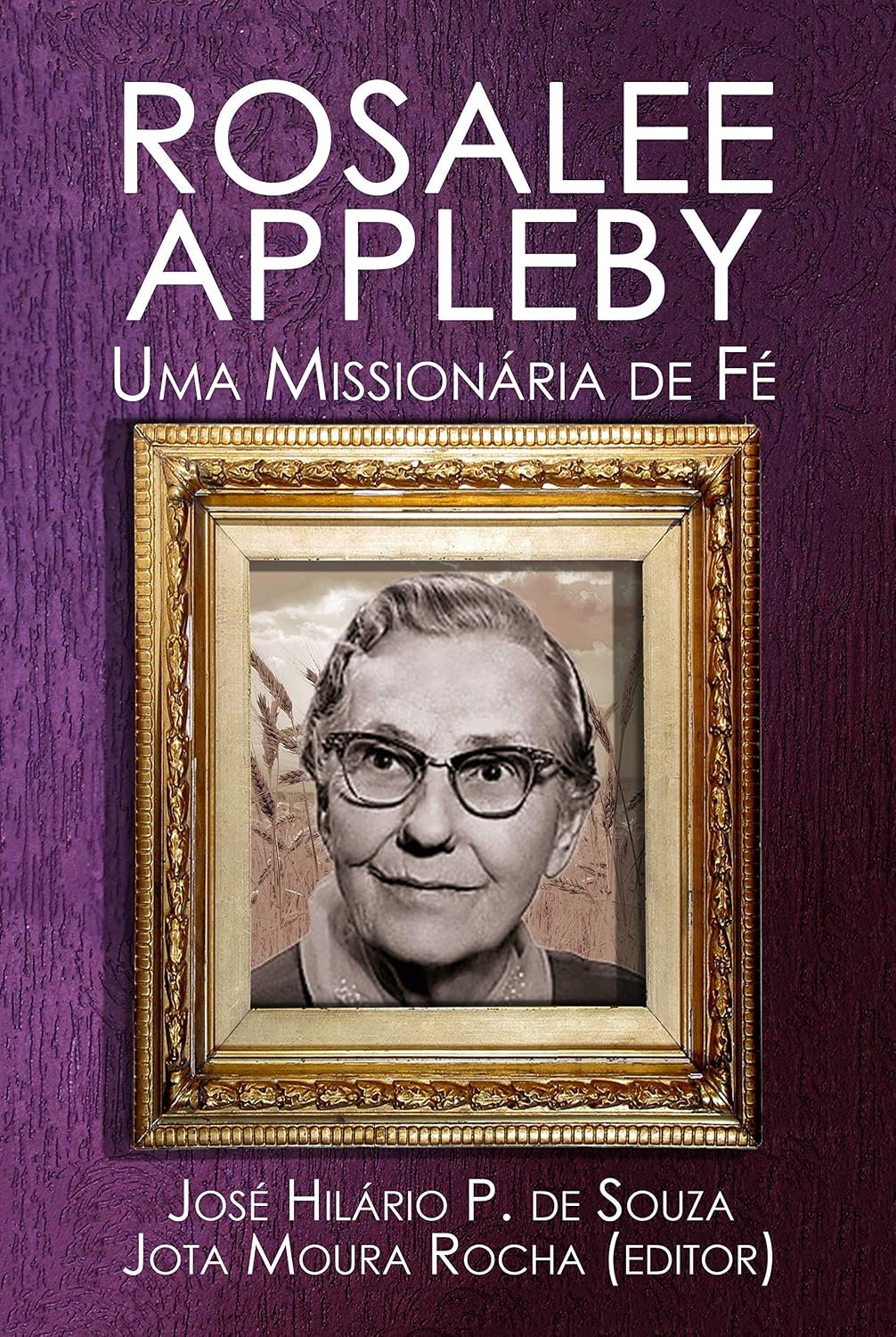 ROSALEE APPLEBY: Uma Missionária de Fé baixar livro de graça
