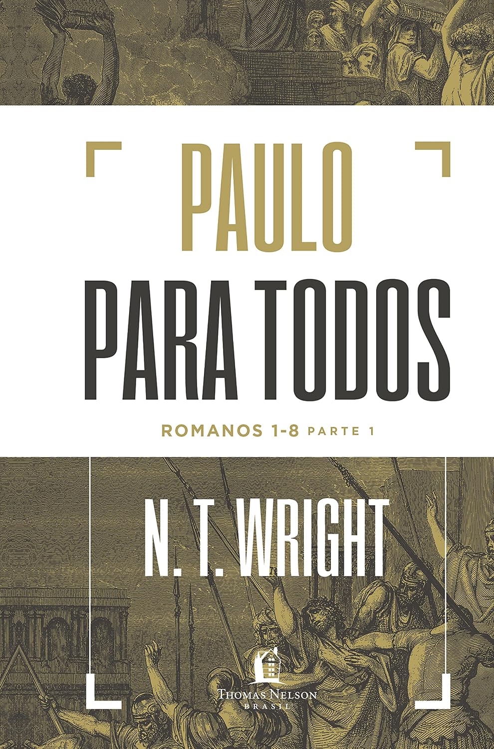 Paulo para todos: Romanos 1-8 - Parte 1 baixar livro de graça