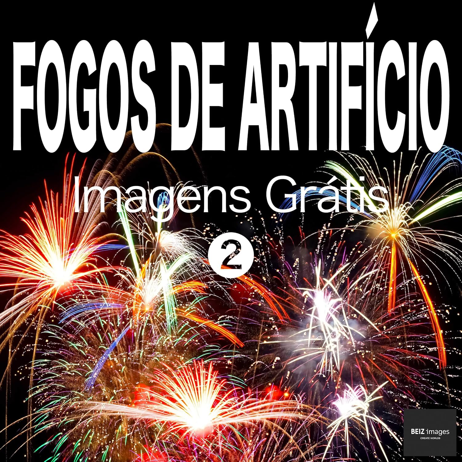 ler totalmente FOGOS DE ARTIFÍCIO Imagens Grátis 2 BEIZ images - Fotos Grátis