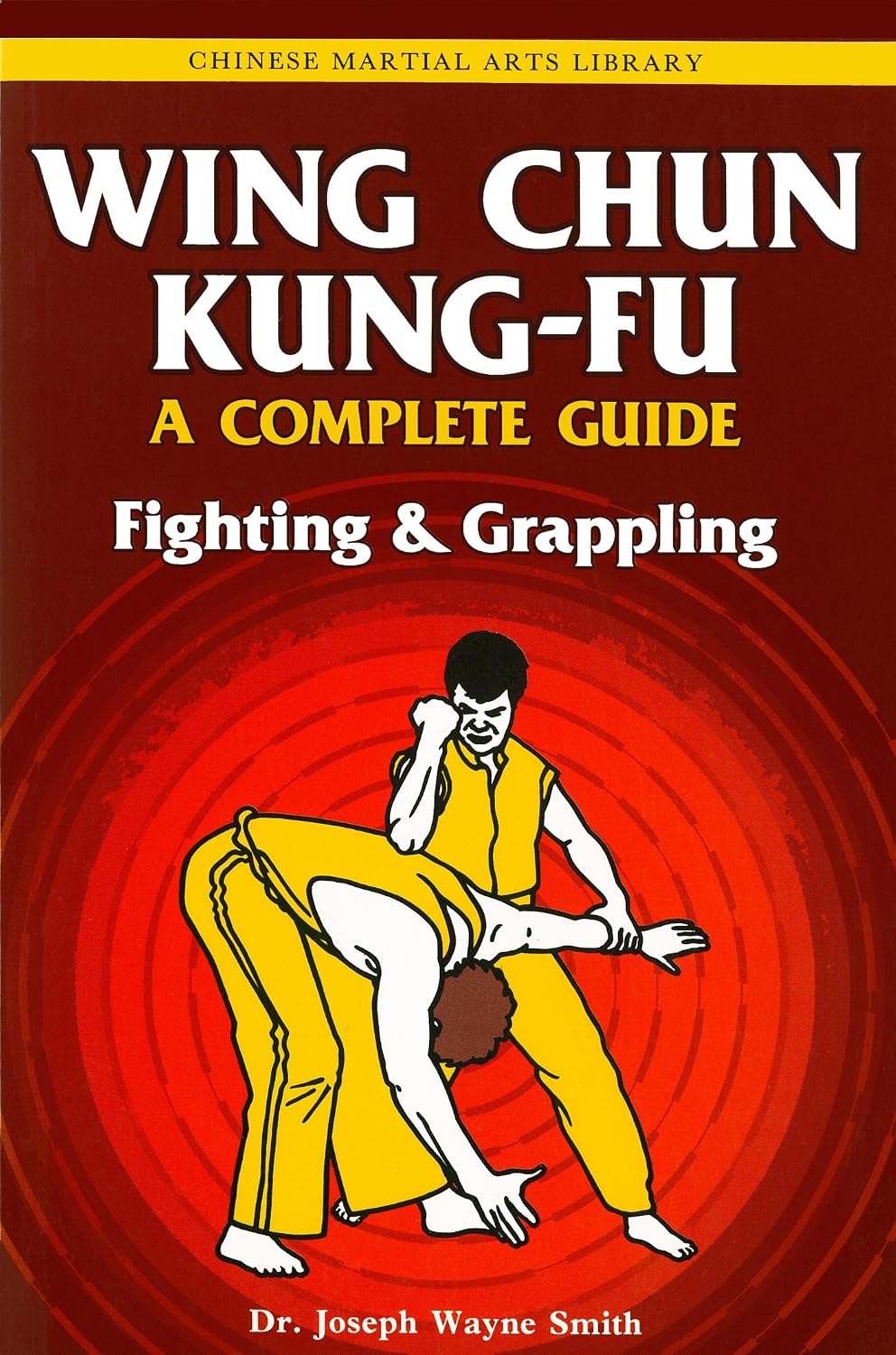 ler totalmente Wing Chun Kung-fu Volume 2: Fighting & Grappling (Chinese Martial Arts Library) (English Edition)