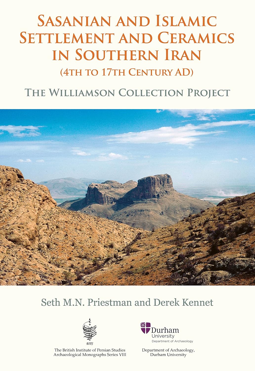 Sasanian and Islamic Settlement and Ceramics in Southern Iran (4th to 17th Century AD): The Williamson Survey (English Edition) baixar o livro de graça