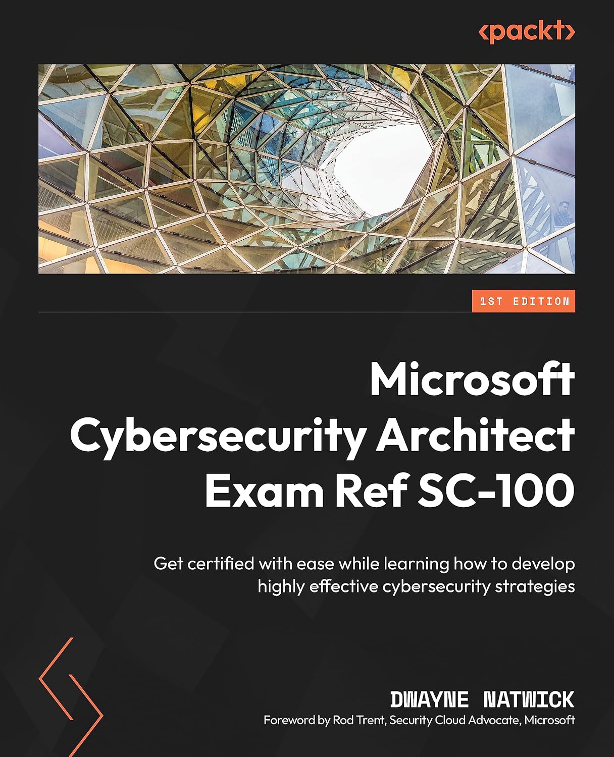 Microsoft Cybersecurity Architect Exam Ref SC-100: Get certified with ease while learning how to develop highly effective cybersecurity strategies (English Edition) baixar o livro de graça