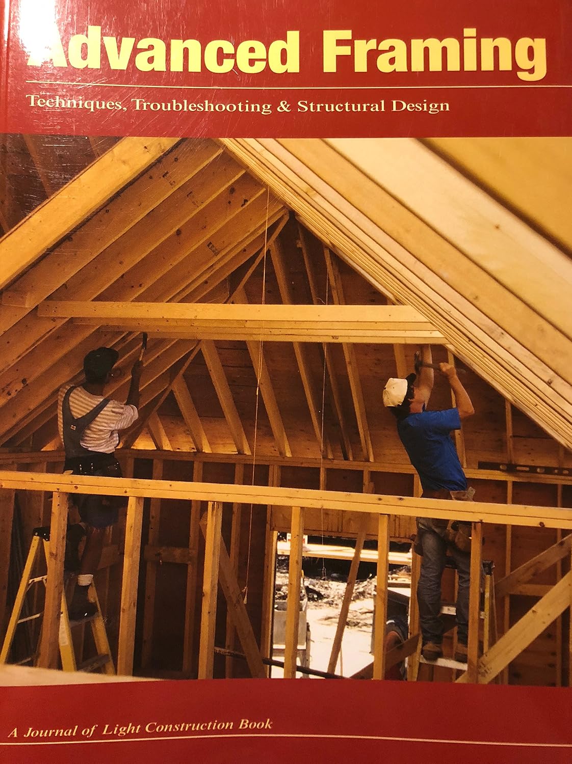 Advanced Framing: Techniques, Troubleshooting & Structural Design baixar o livro de graça
