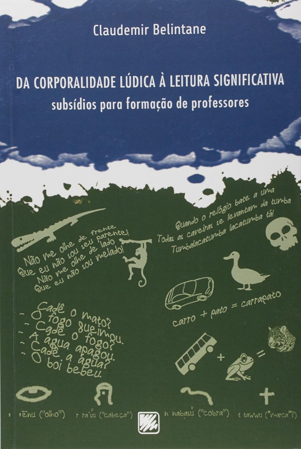 ler totalmente Da Corporalidade Lúdica a Leitura Significativa. Subsídios Para a Formação de Professores