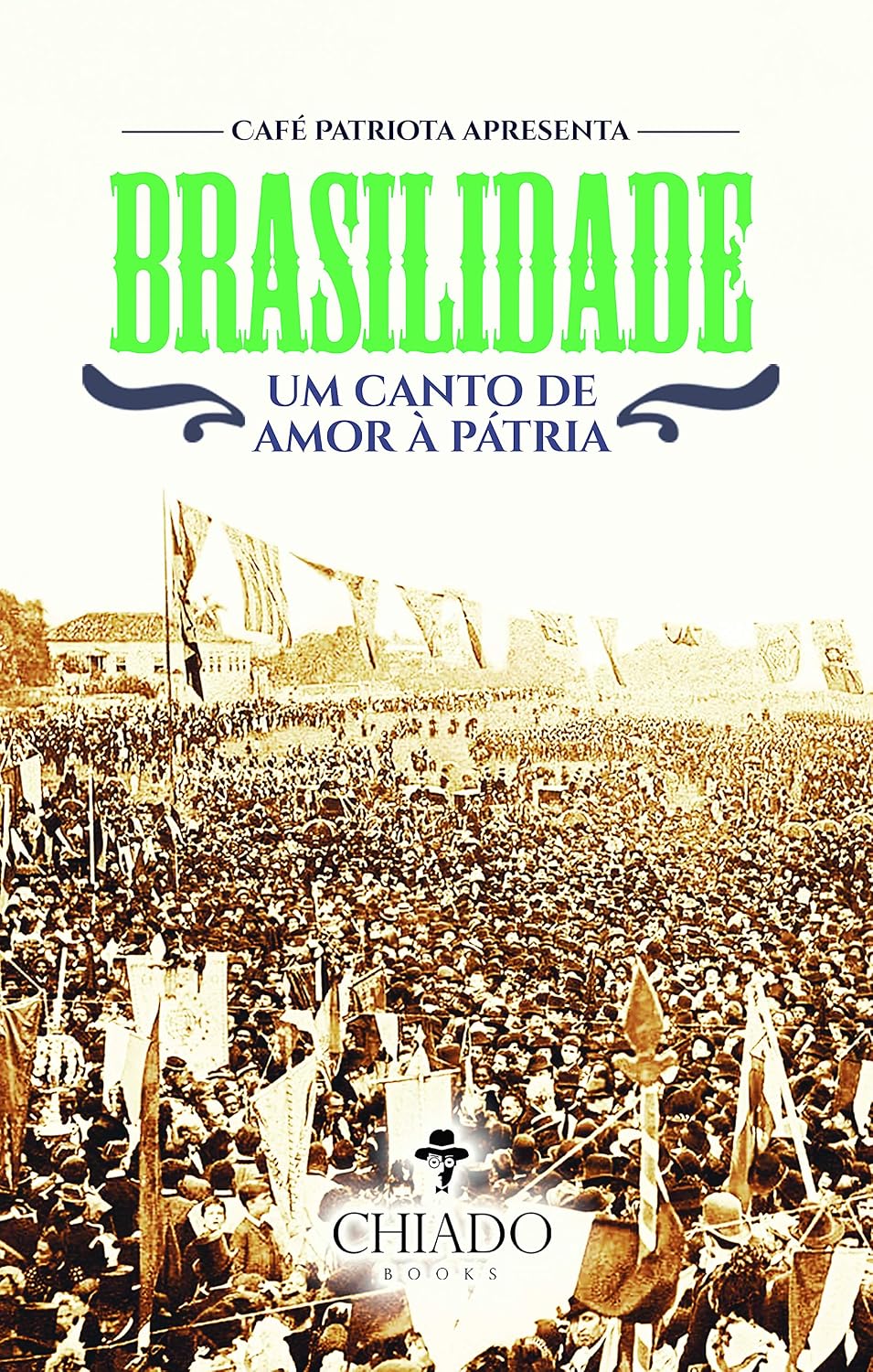 Brasilidade: um Canto de Amor a Pátria baixar livro de graça