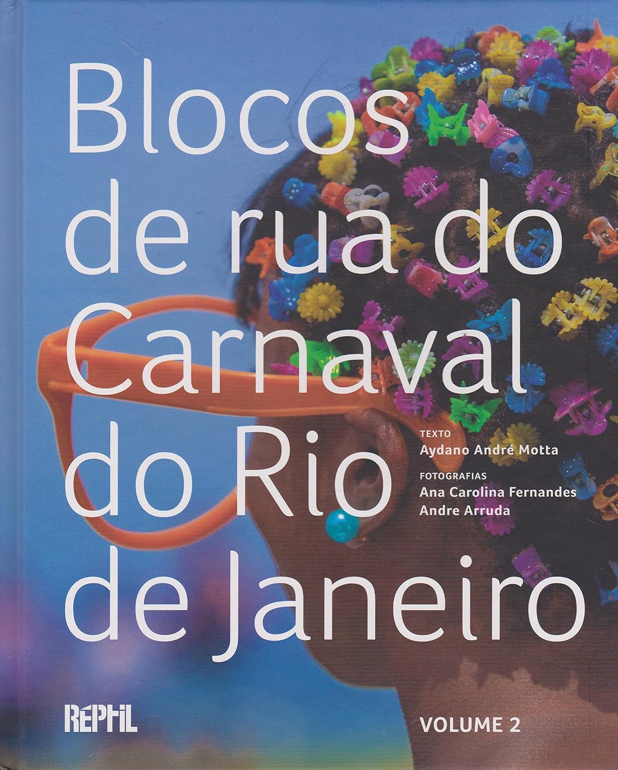 Blocos de Rua do Carnaval do Rio de Janeiro - Volume 2 baixar o livro de graça
