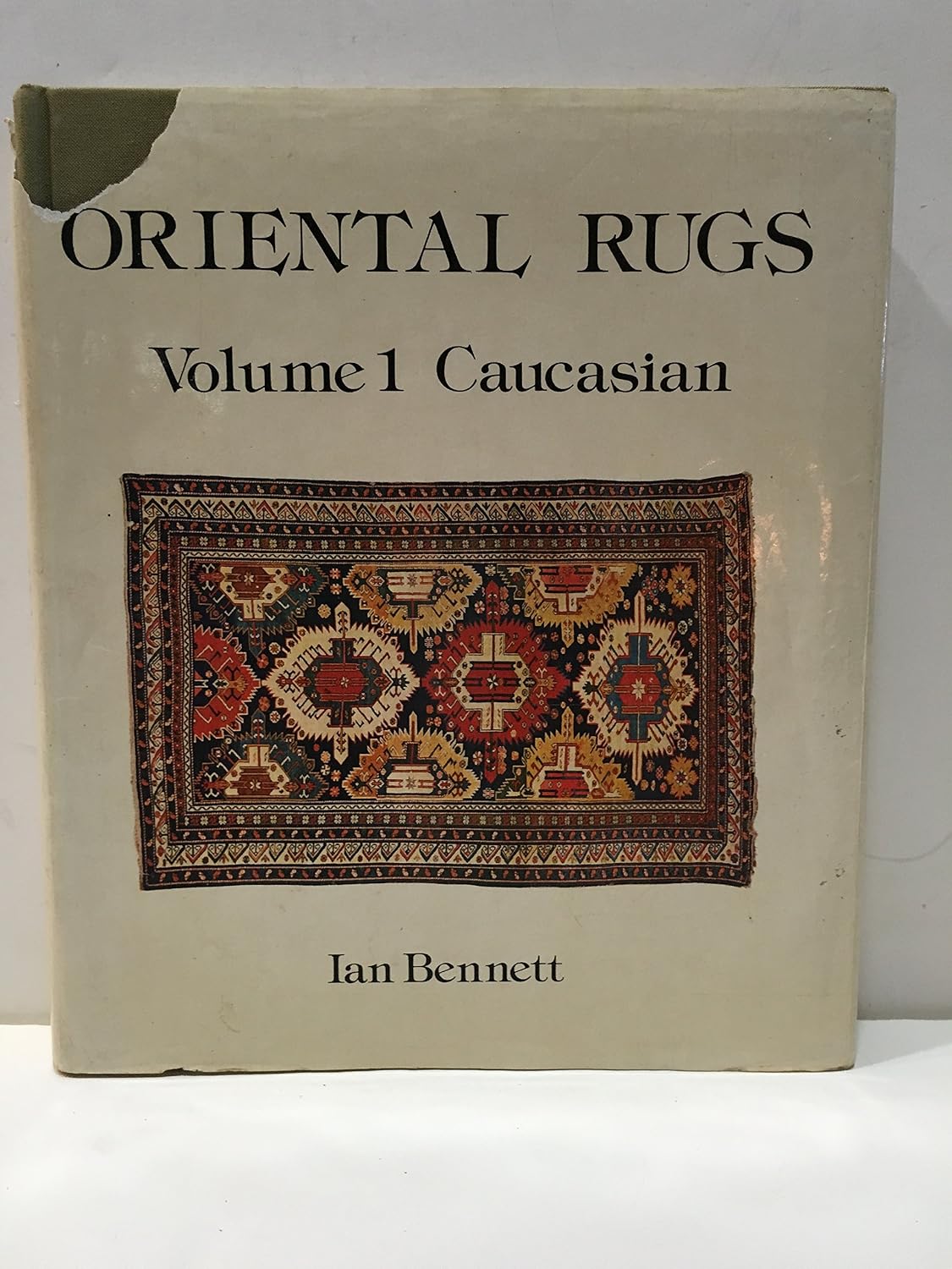 Oriental Rugs: Caucasian: Volume 1: Caucasian: 001