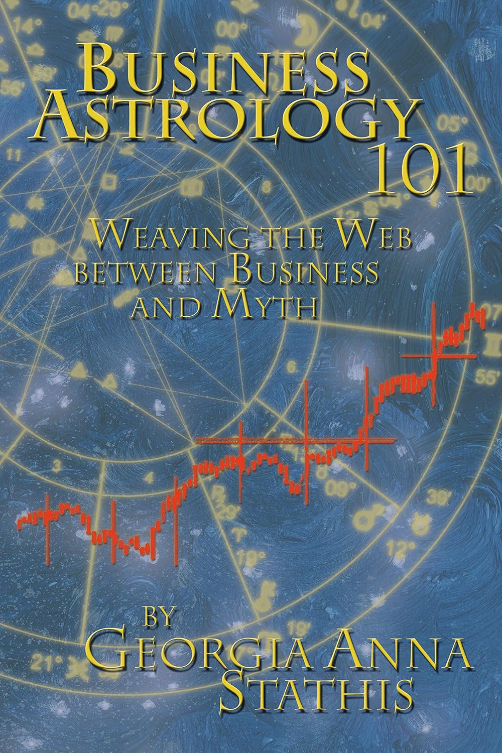 Business Astrology 101: Weaving the Web Between Business and Myth (English Edition) baixar livro de graça