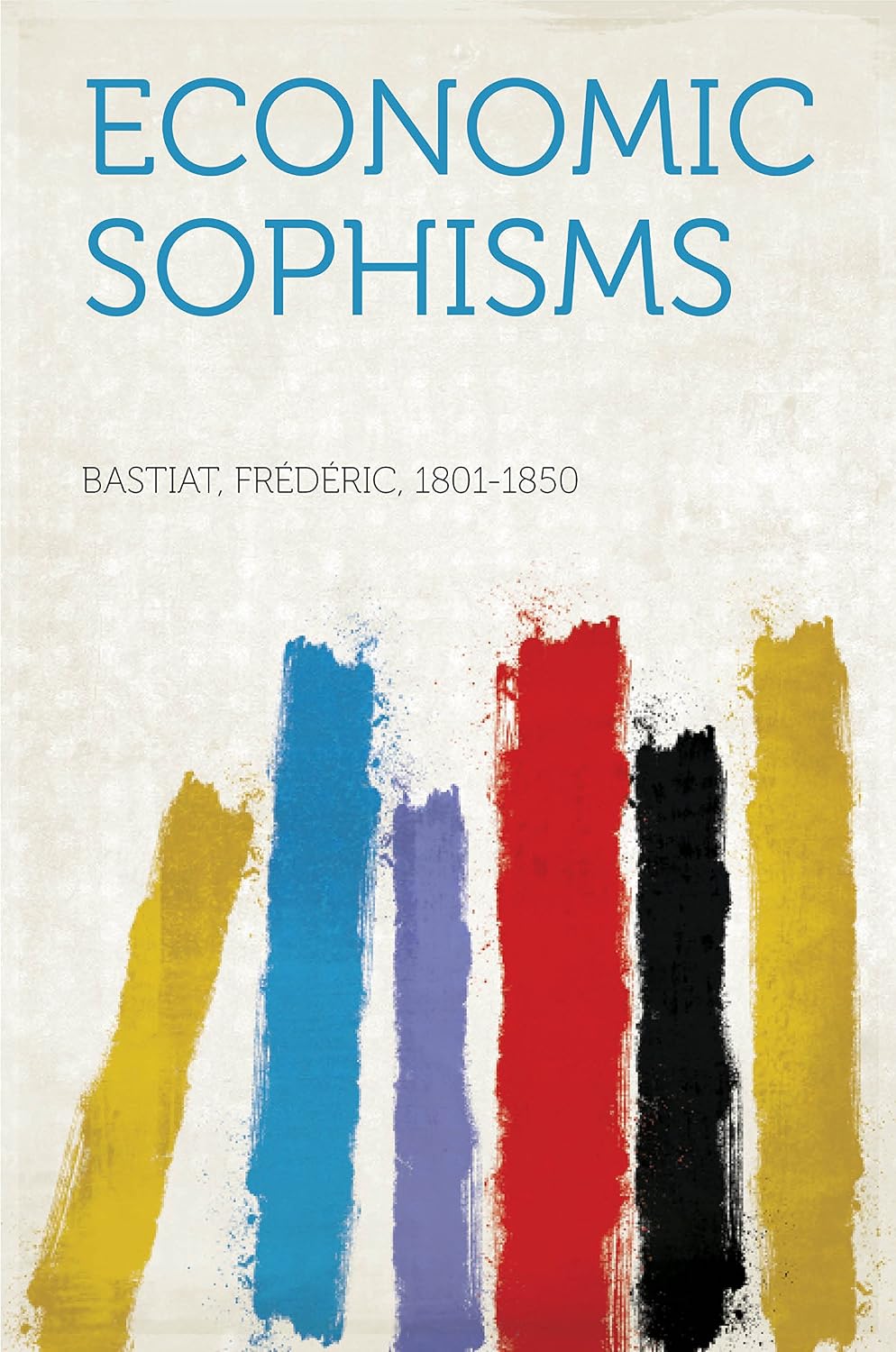 ler totalmente Economic Sophisms (English Edition)