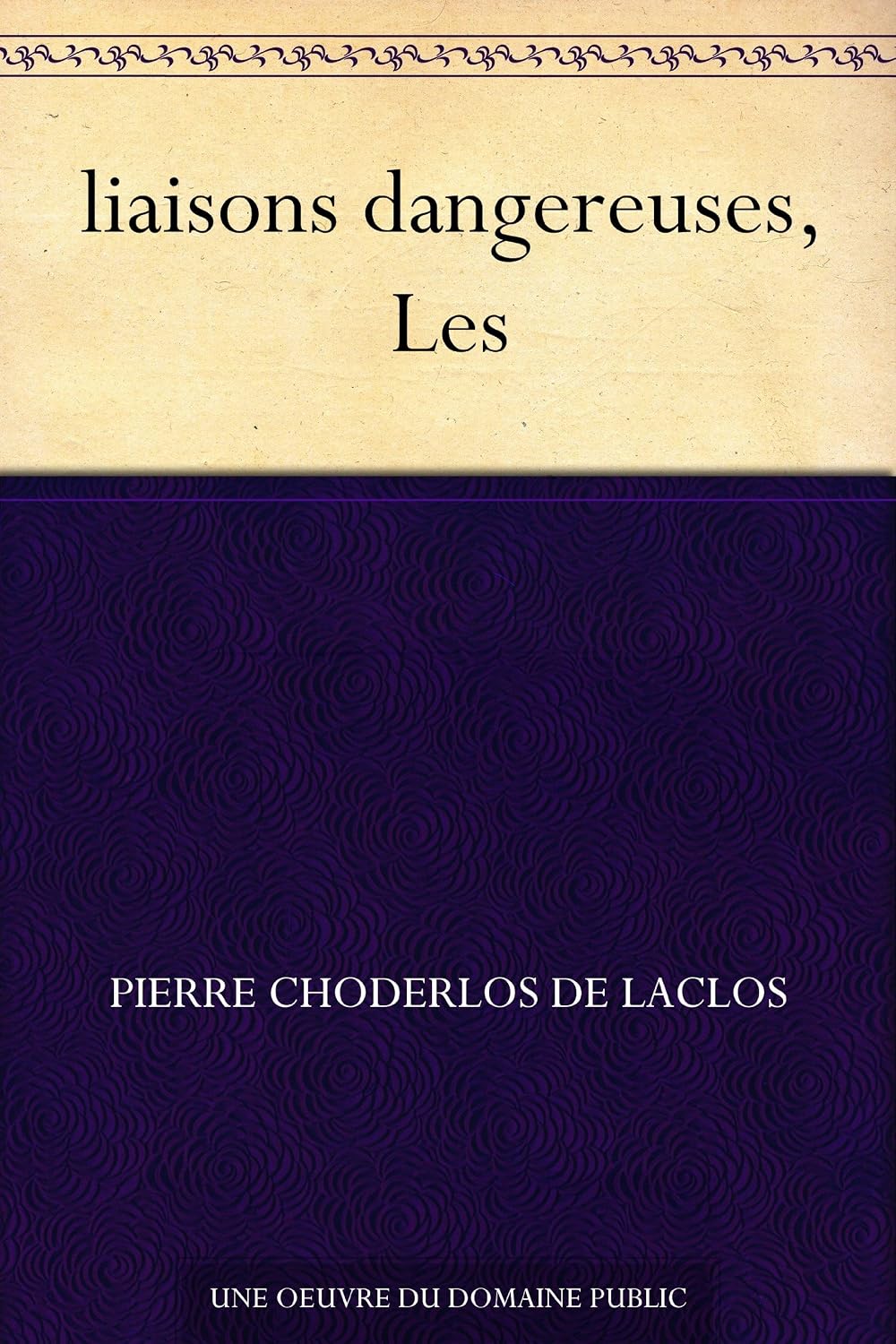 liaisons dangereuses, Les (French Edition) baixar livro de graça