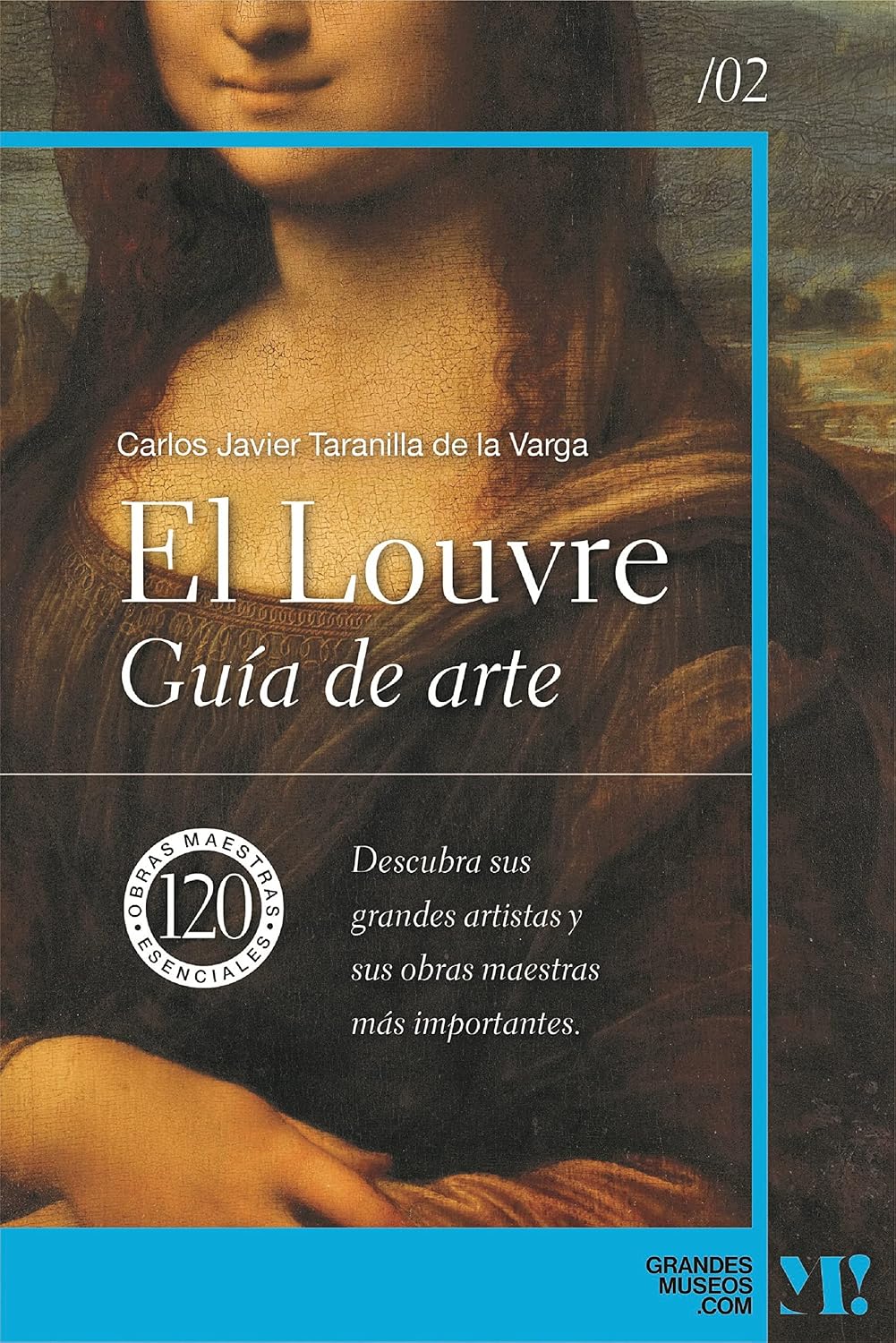 El Louvre. Guía de Arte: 120 obras maestras esenciales (Grandes Museos) (Spanish Edition) baixar livro de graça
