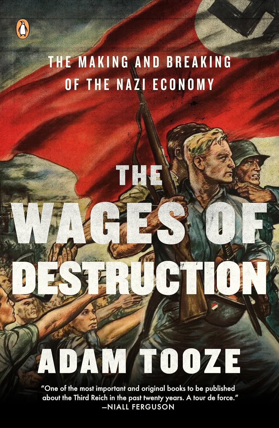 The Wages of Destruction: The Making and Breaking of the Nazi Economy (English Edition) baixar livro de graça