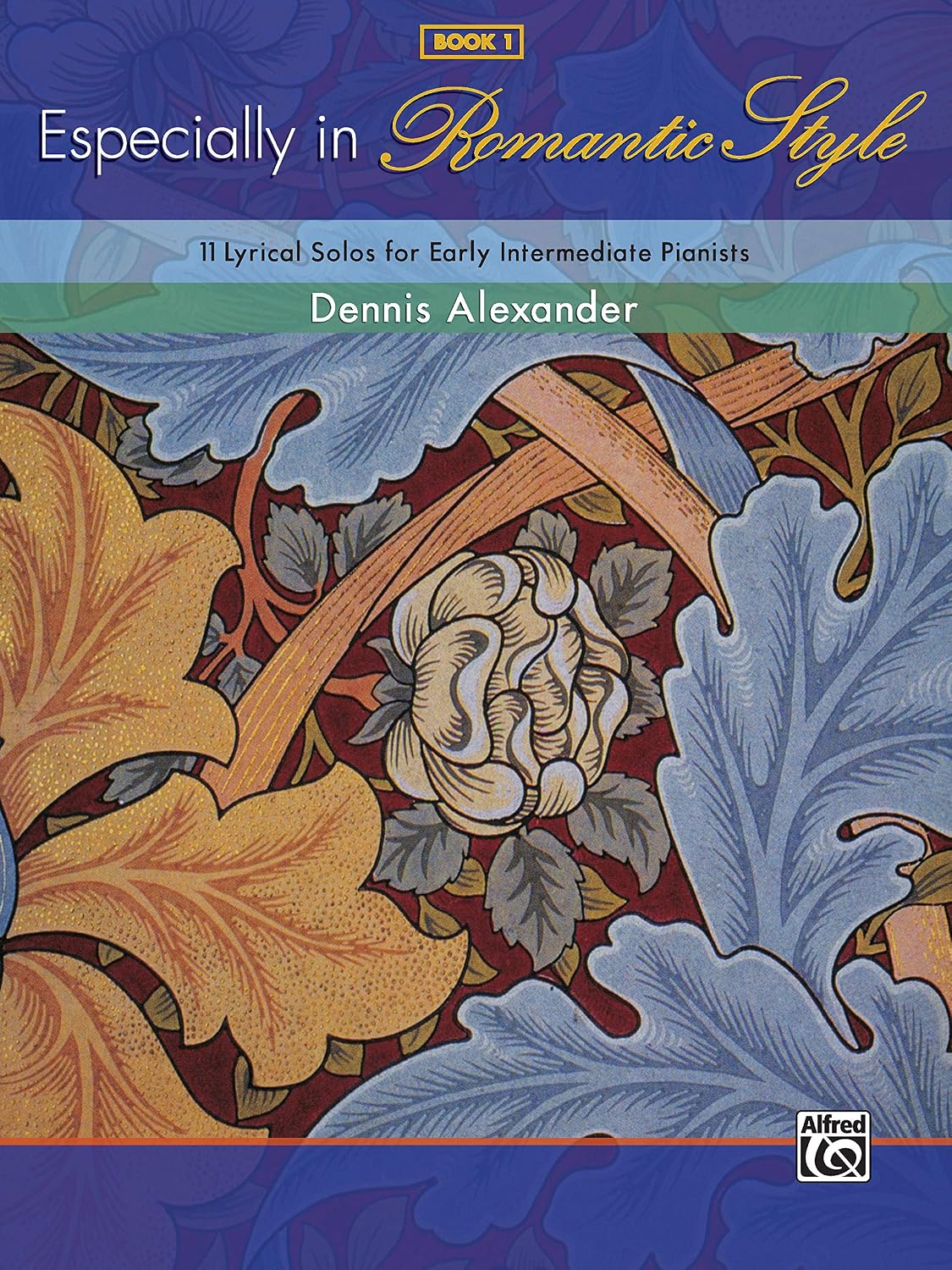 Especially in Romantic Style, Book 1: 11 Lyrical Solos for Early Intermediate Pianists: BK 1 baixar o livro de graça