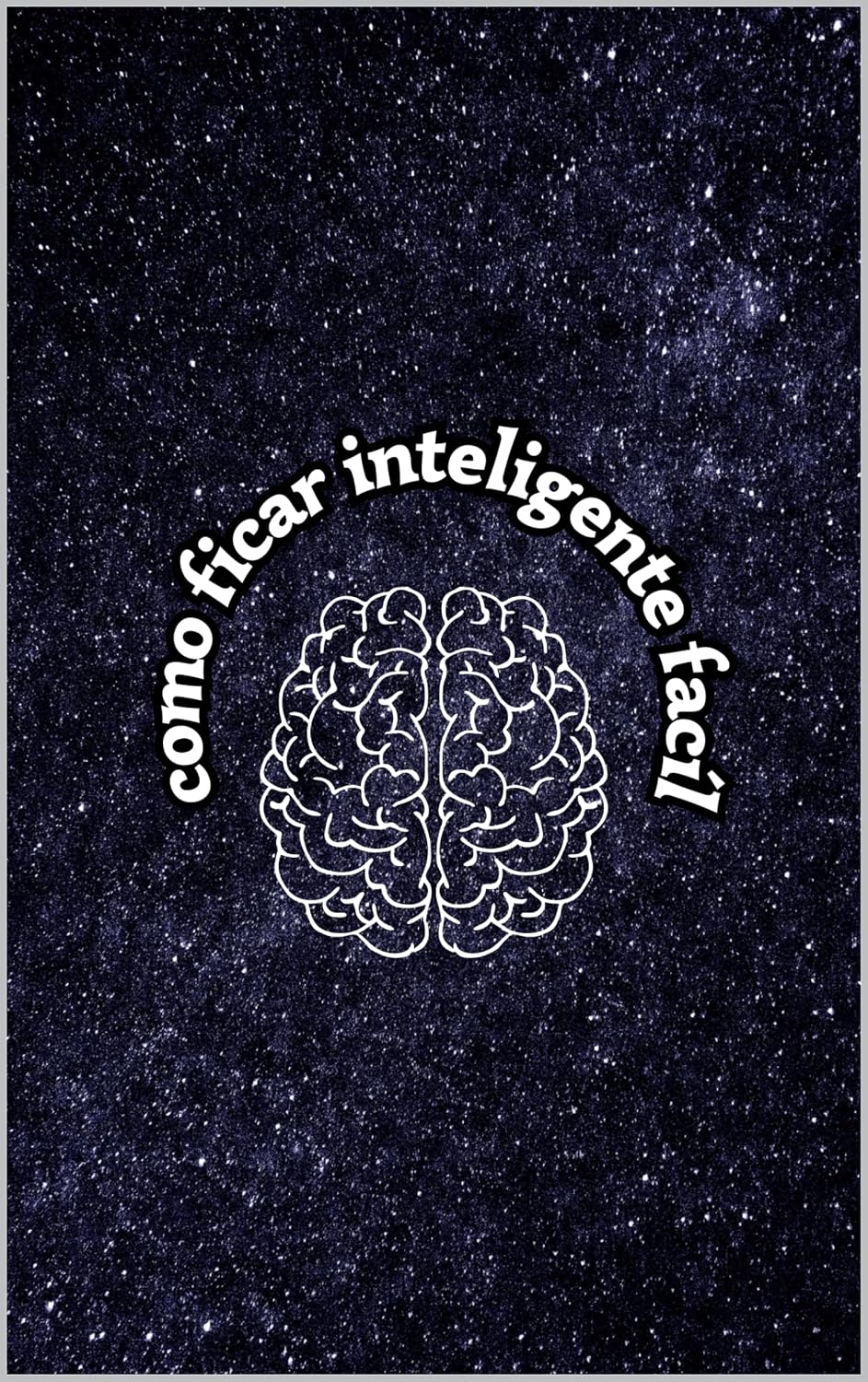 como ficar inteligente fácil baixar o livro de graça