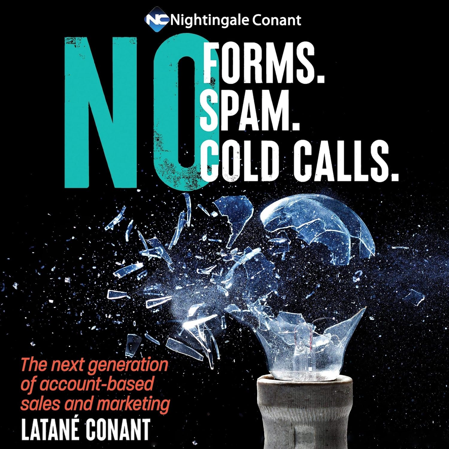 capítulo por capítulo baixar No Forms. No Spam. No Cold Calls.: The Next Generation of Account-Based Sales and Marketing