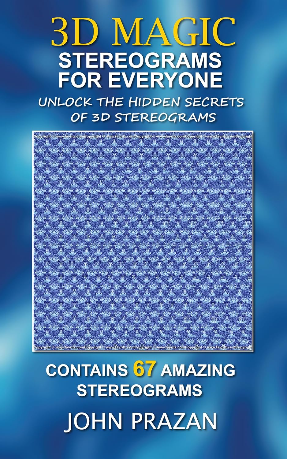 ler totalmente 3D Magic: Stereograms for Everyone: Unlock the Hidden Secrets of 3D Stereograms (English Edition)