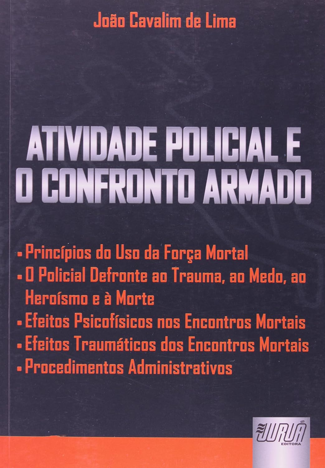 Atividade Policial e o Confronto Armado baixar o livro de graça