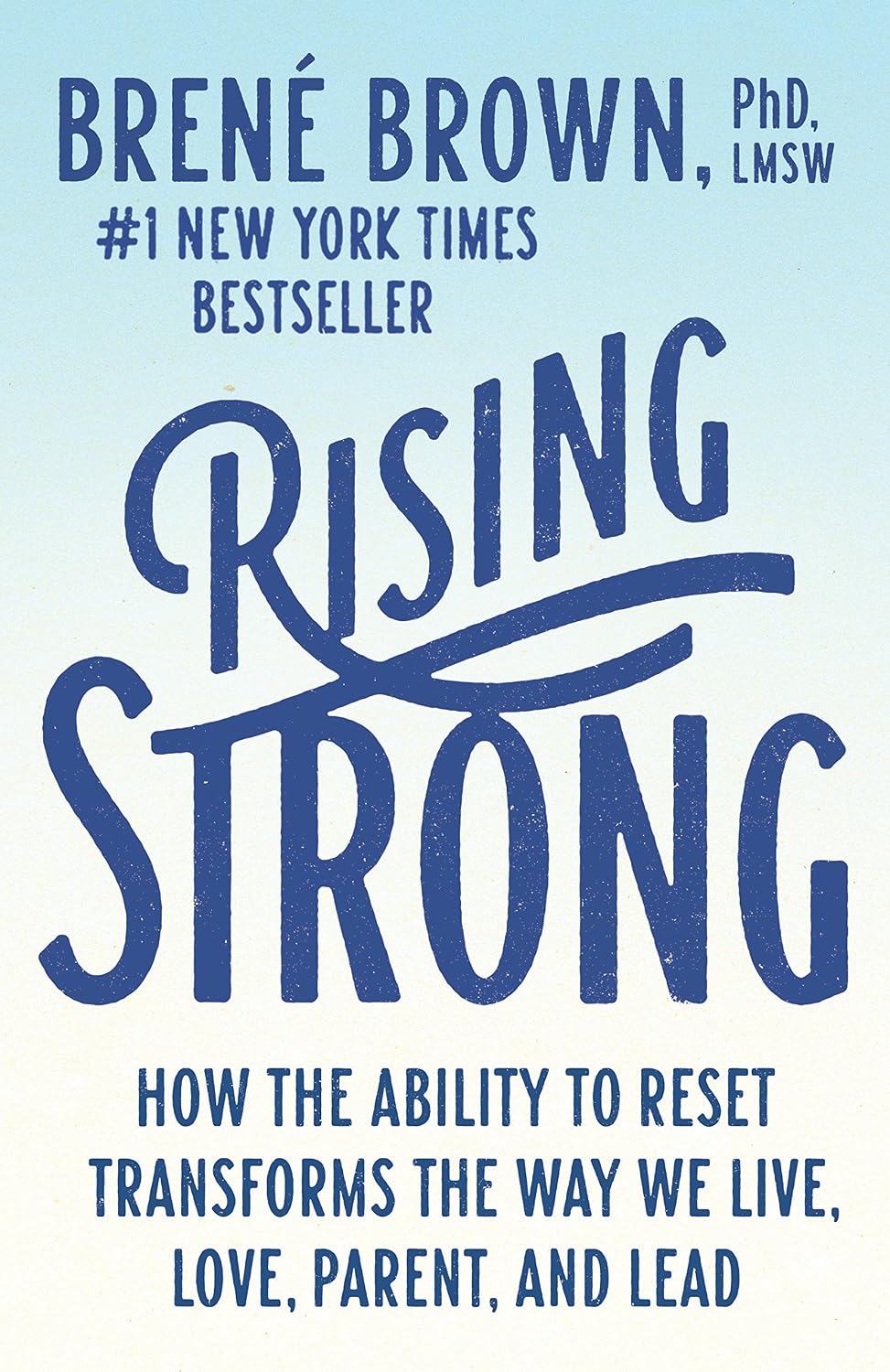 Rising Strong: How the Ability to Reset Transforms the Way We Live, Love, Parent, and Lead (English Edition) baixar o livro de graça