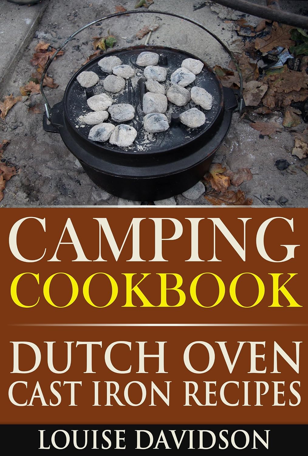 Camping Cookbook Dutch Oven Recipes (Camp Cooking) (English Edition) baixar livro de graça
