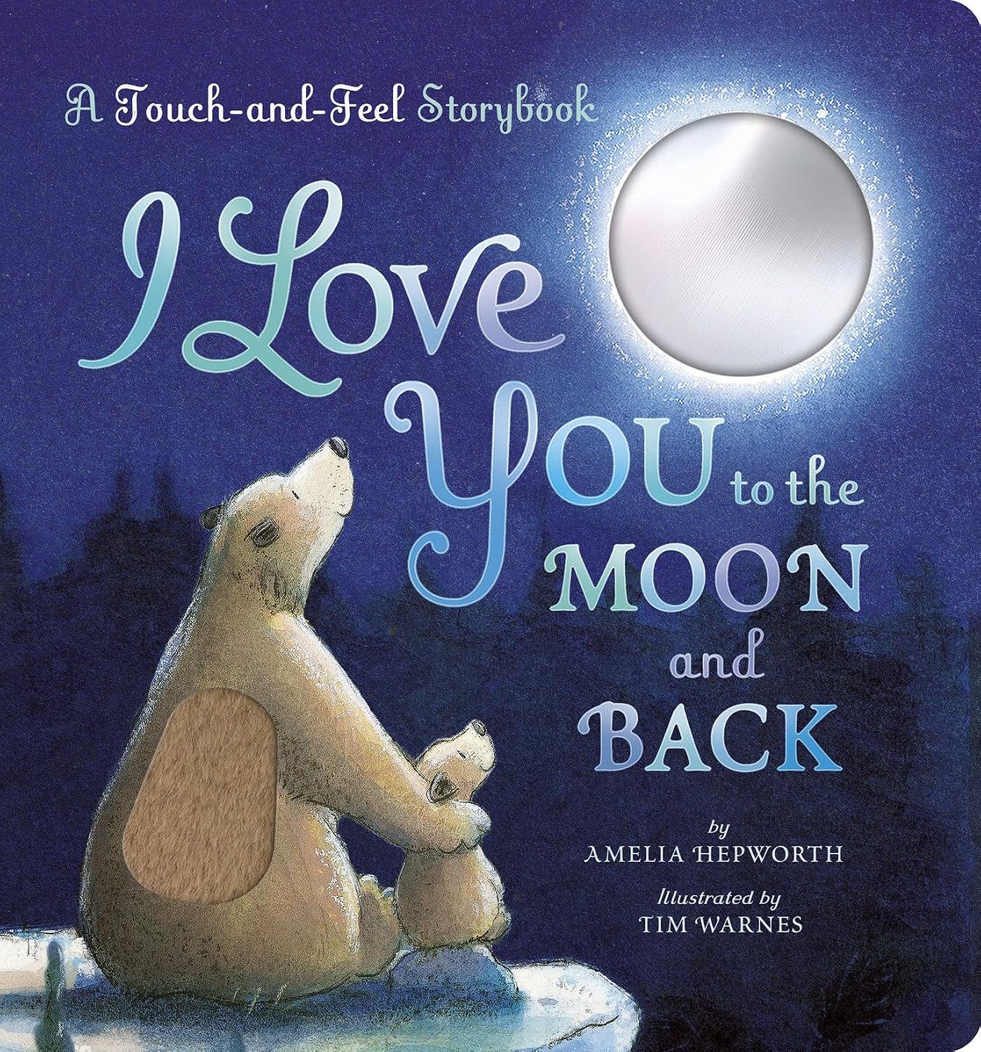I Love You to the Moon and Back: A Touch-And-Feel Book baixar o livro de graça