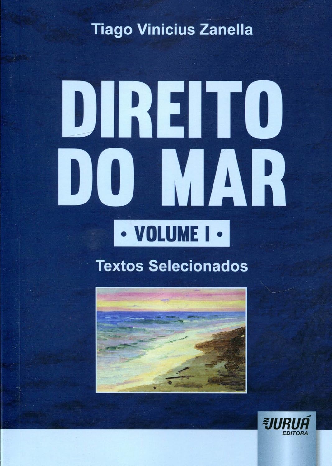 ler totalmente Direito do Mar - Volume I: Textos Selecionados