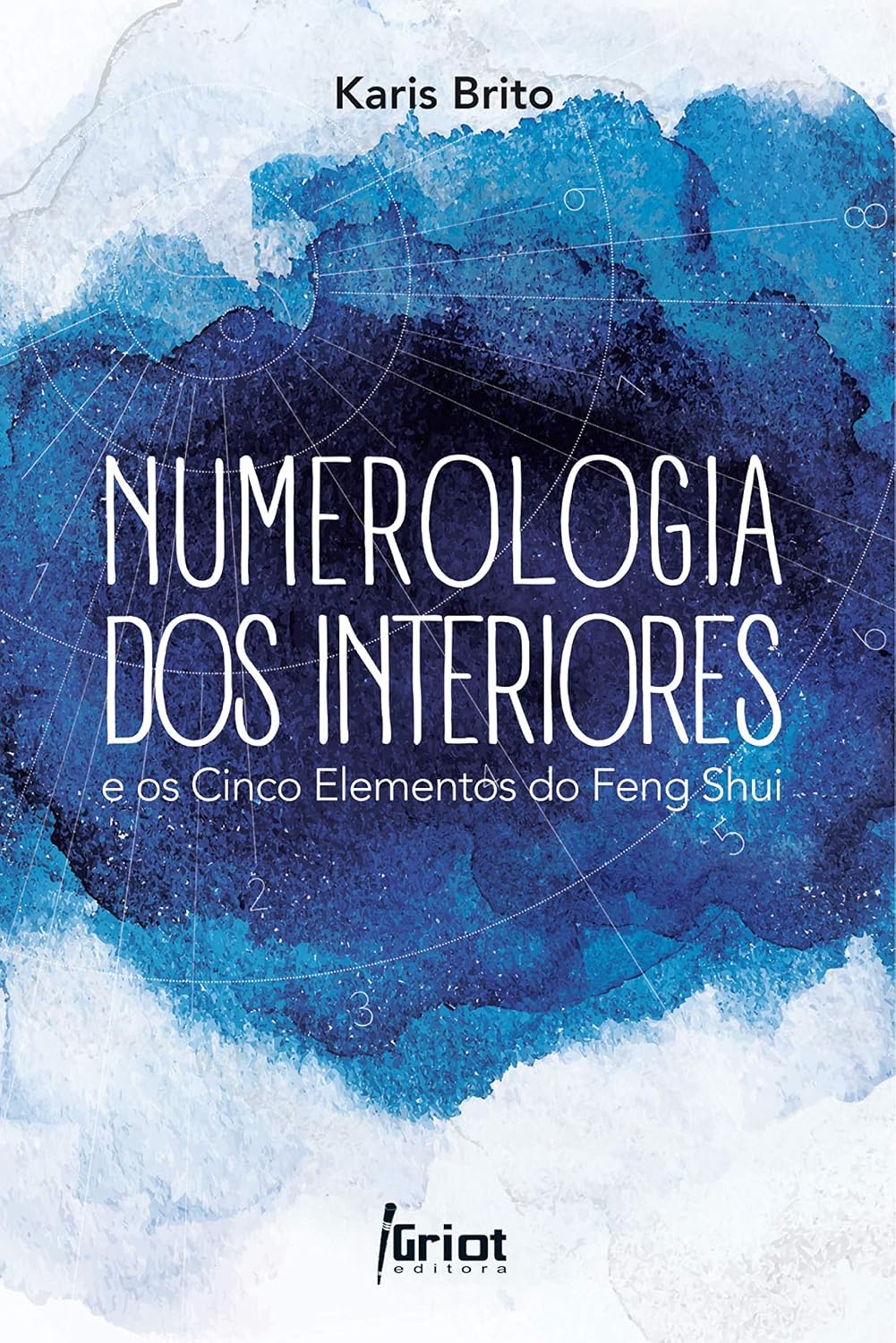 Numerologia dos Interiores e os Cinco Elementos do Feng Shui baixar o livro de graça