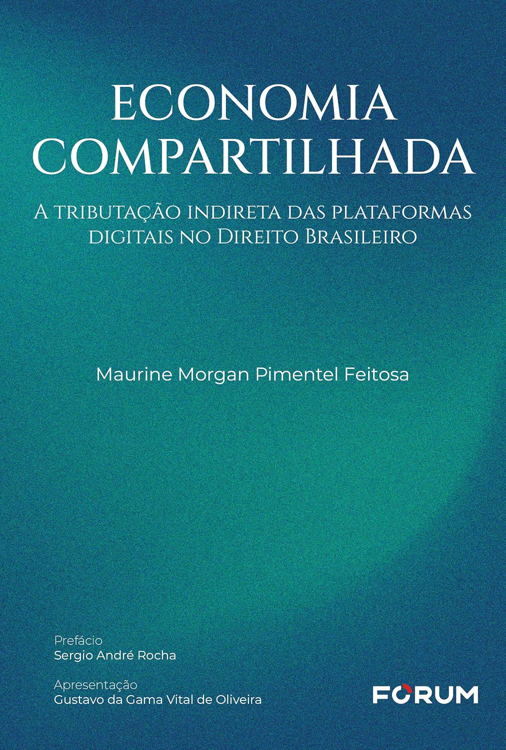 Economia compartilhada: a tributação indireta das plataformas digitais no direito brasileiro baixar o livro de graça