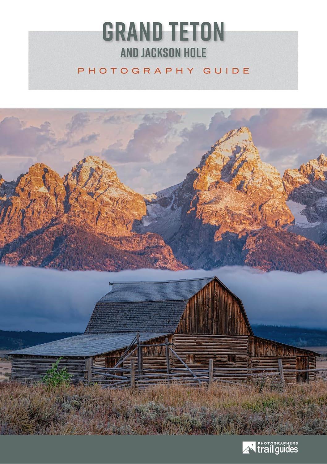 capítulo por capítulo baixar Grand Teton National Park Photography Guide (English Edition)