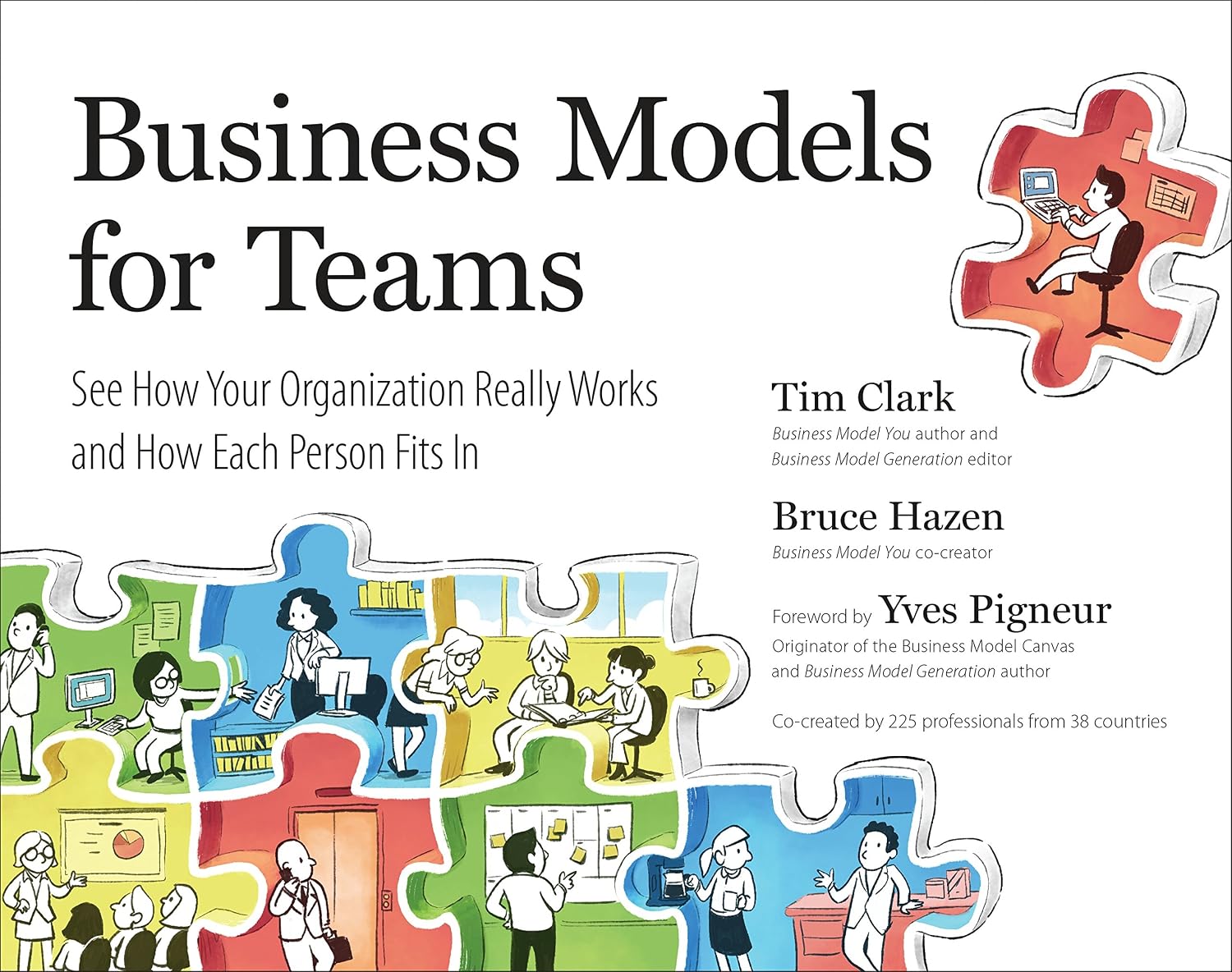 Business Models for Teams: See How Your Organization Really Works and How Each Person Fits In (English Edition) baixar o livro de graça