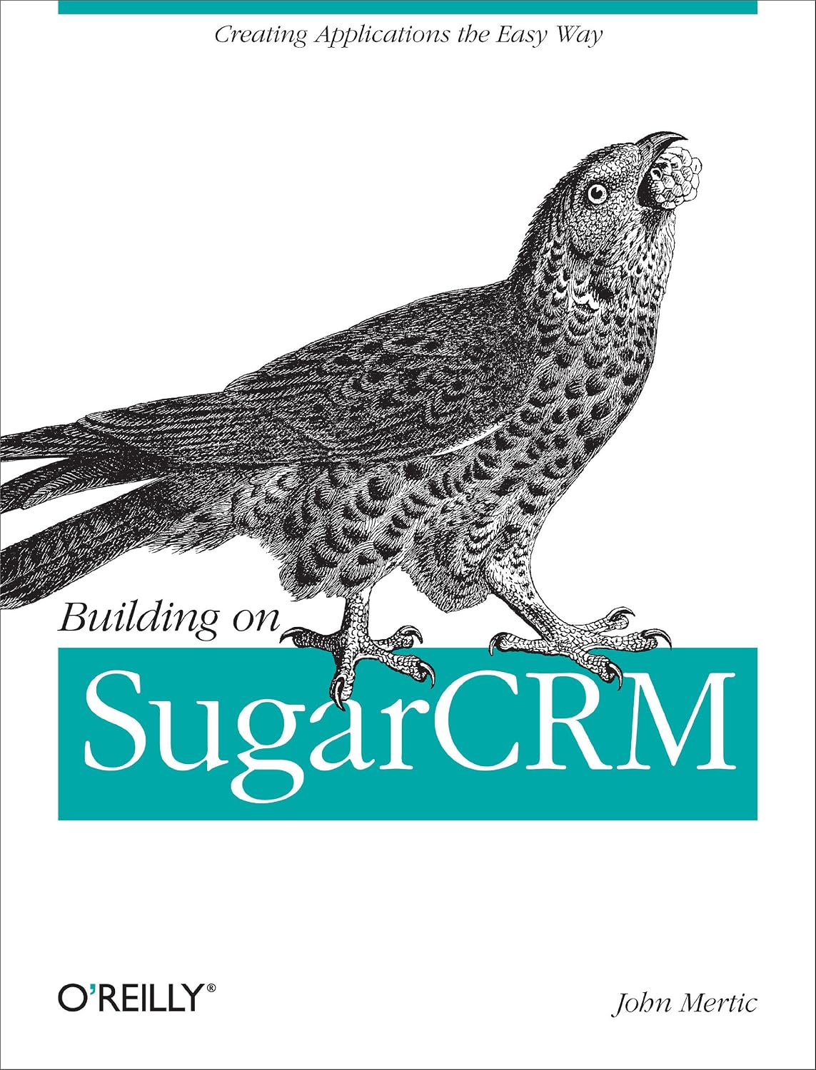 ler totalmente Building on SugarCRM: Creating Applications the Easy Way (English Edition)